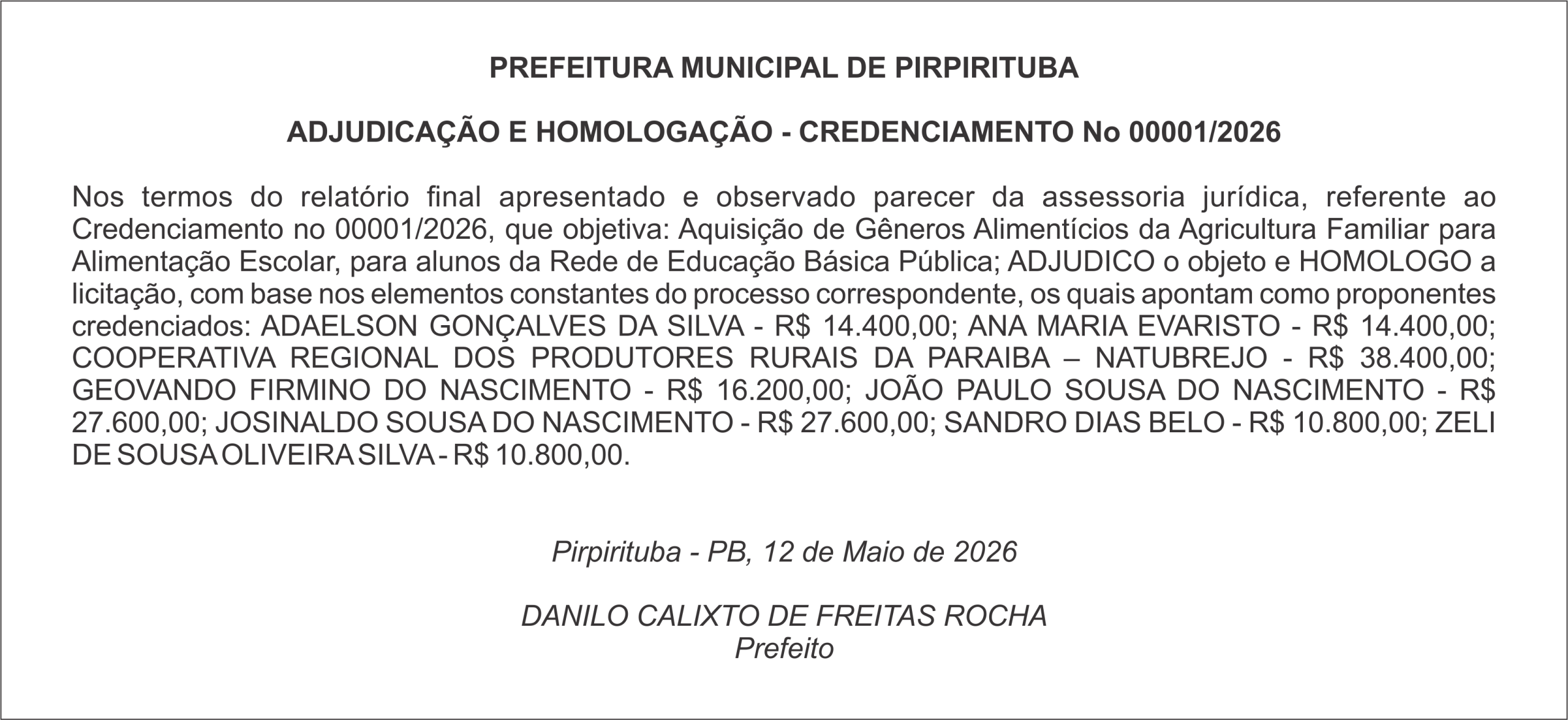 PREFEITURA MUNICIPAL DE PIRPIRITUBA – ADJUDICAÇÃO E HOMOLOGAÇÃO – CREDENCIAMENTO No 00001/2026