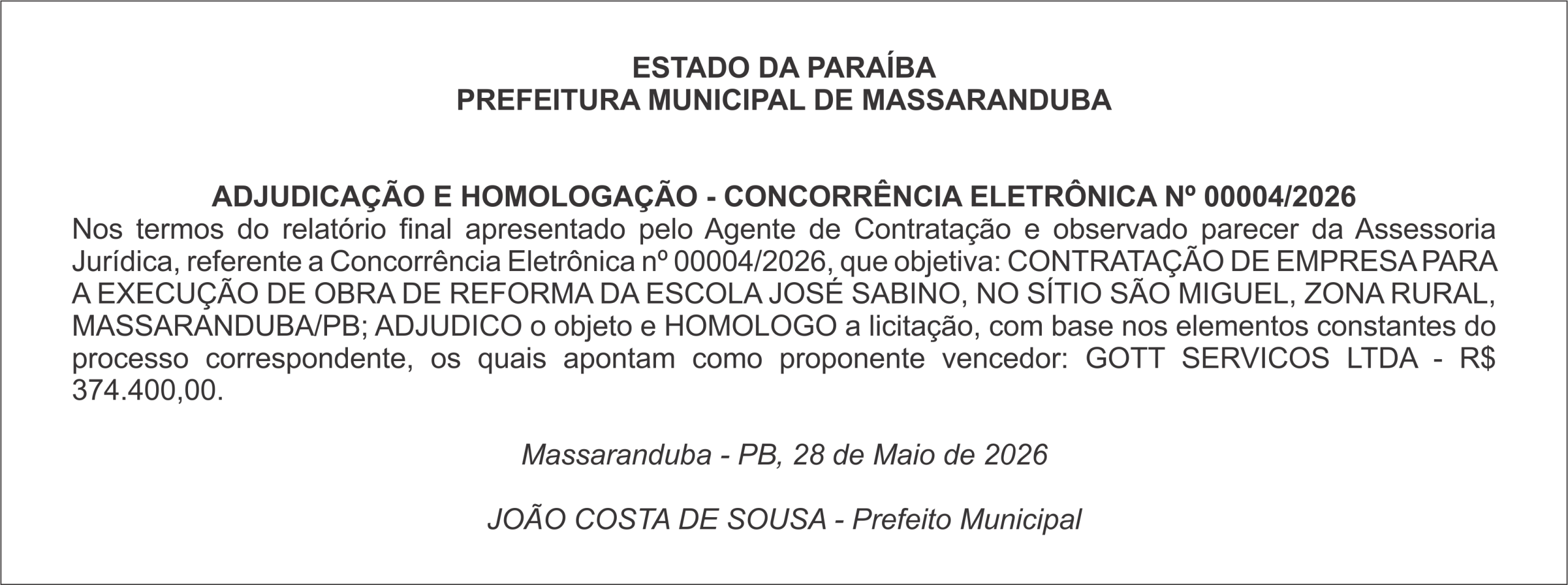 PREFEITURA MUNICIPAL DE MASSARANDUBA    ADJUDICAÇÃO E HOMOLOGAÇÃO – CONCORRÊNCIA ELETRÔNICA Nº 00004/2026