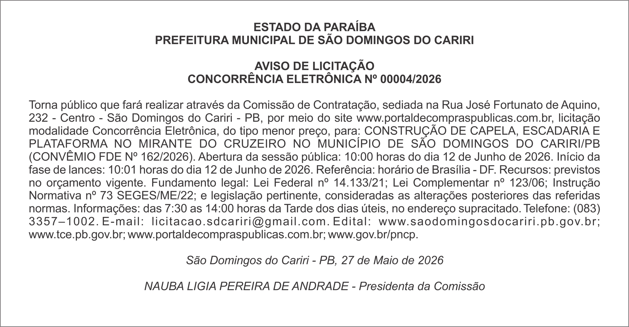 PREFEITURA MUNICIPAL DE SÃO DOMINGOS DO CARIRI  – AVISO DE LICITAÇÃO – CONCORRÊNCIA ELETRÔNICA Nº 00004/2026