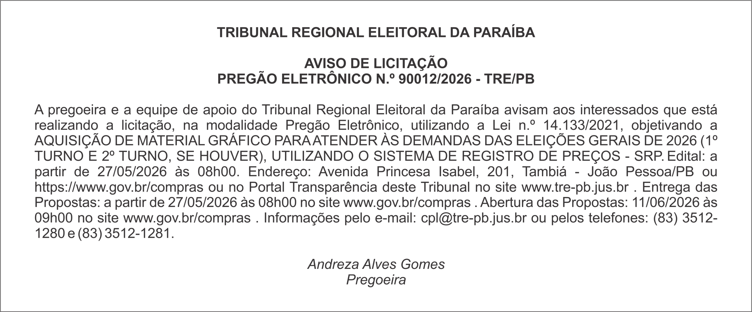 TRIBUNAL REGIONAL ELEITORAL DA PARAÍBA – AVISO DE LICITAÇÃO – PREGÃO ELETRÔNICO N.º 90012/2026 – TRE/PB