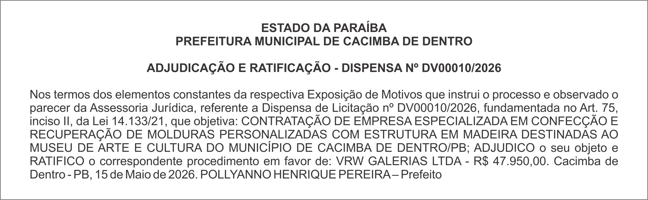 PREFEITURA MUNICIPAL DE CACIMBA DE DENTRO ADJUDICAÇÃO E RATIFICAÇÃO – DISPENSA Nº DV00010/2026