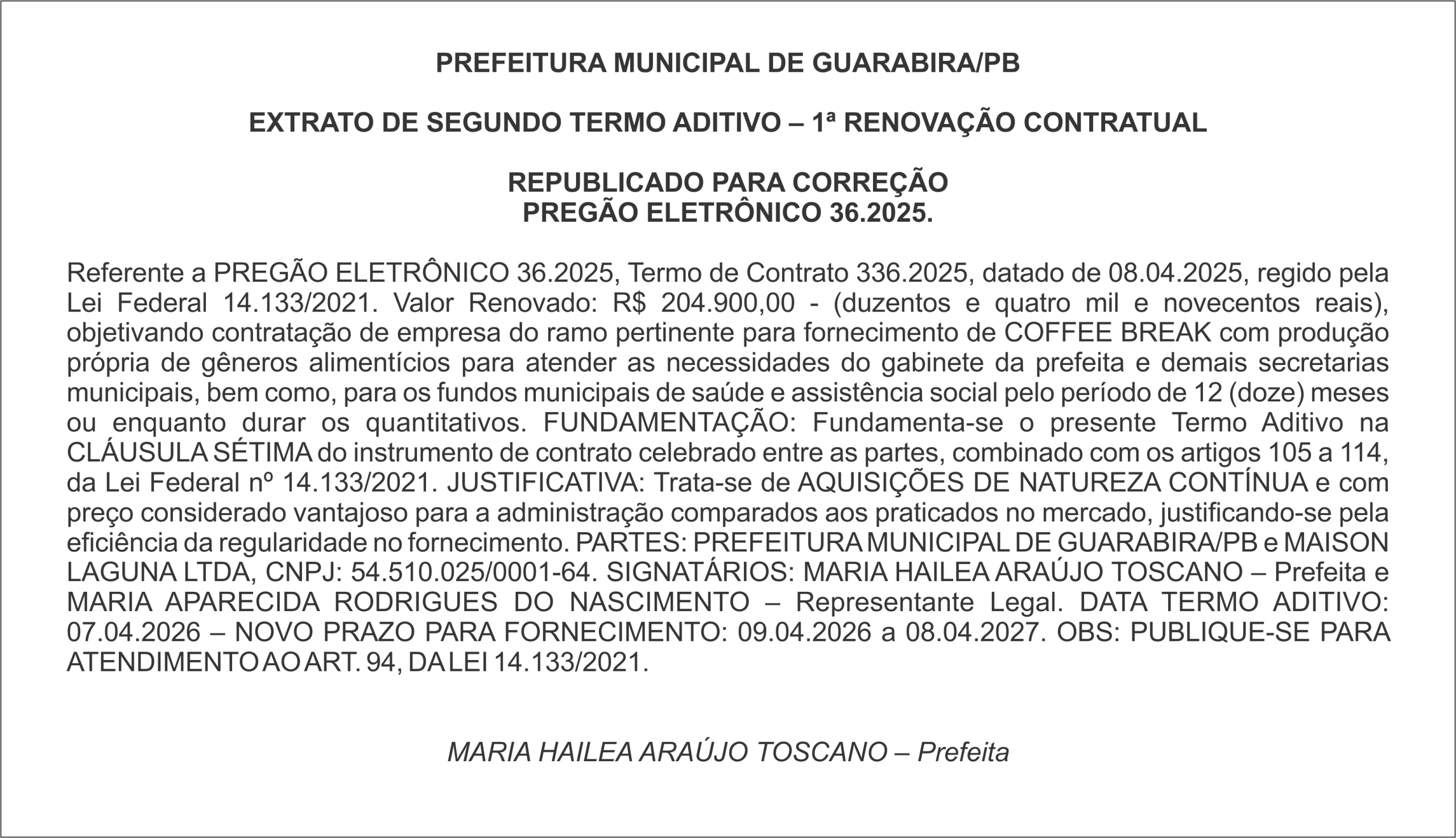 PREFEITURA MUNICIPAL DE GUARABIRA/PB  EXTRATO DE SEGUNDO TERMO ADITIVO – 1ª RENOVAÇÃO CONTRATUAL  REPUBLICADO PARA CORREÇÃO PREGÃO ELETRÔNICO 36.2025.