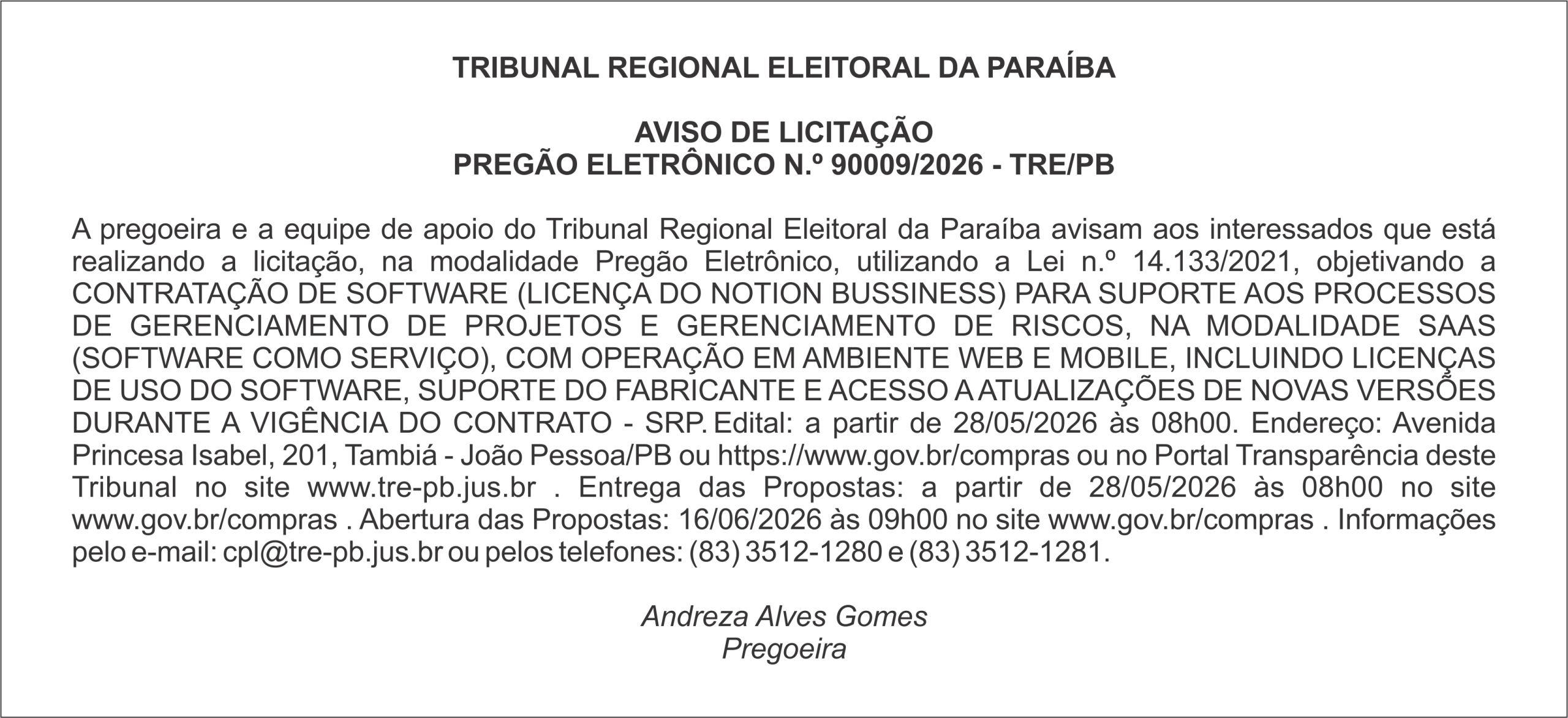 TRIBUNAL REGIONAL ELEITORAL DA PARAÍBA – AVISO DE LICITAÇÃO – PREGÃO ELETRÔNICO N.º 90009/2026 – TRE/PB