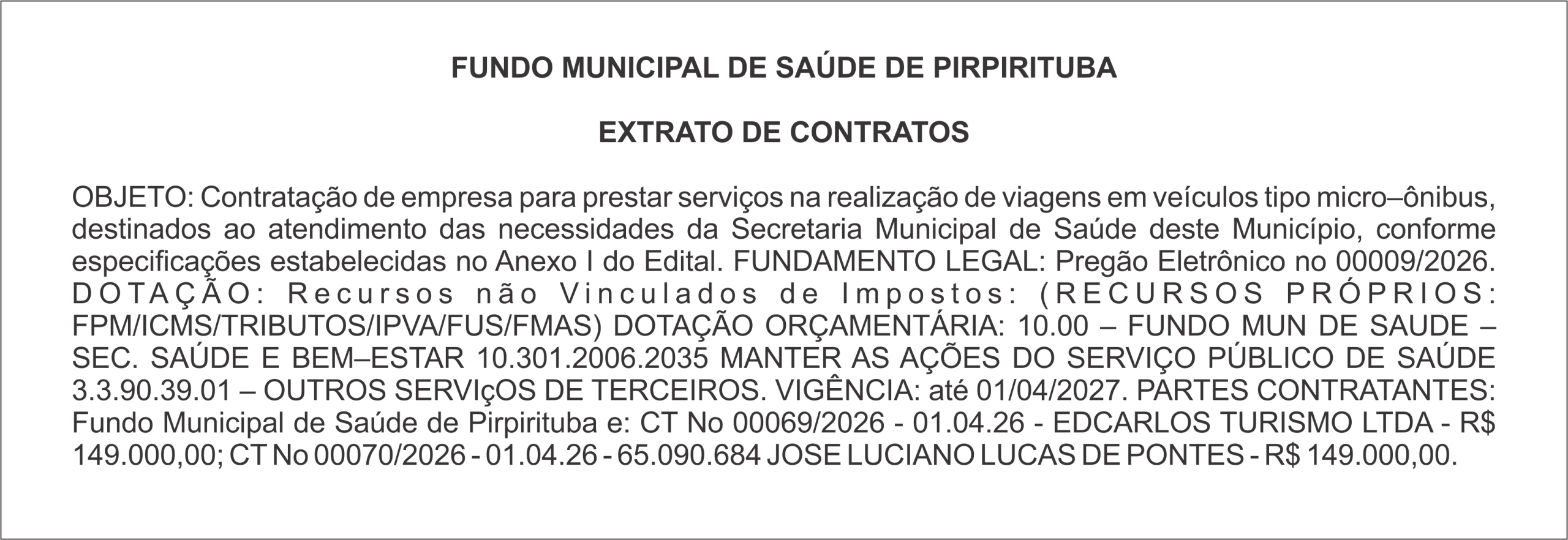 FUNDO MUNICIPAL DE SAÚDE DE PIRPIRITUBA – EXTRATO DE CONTRATOS