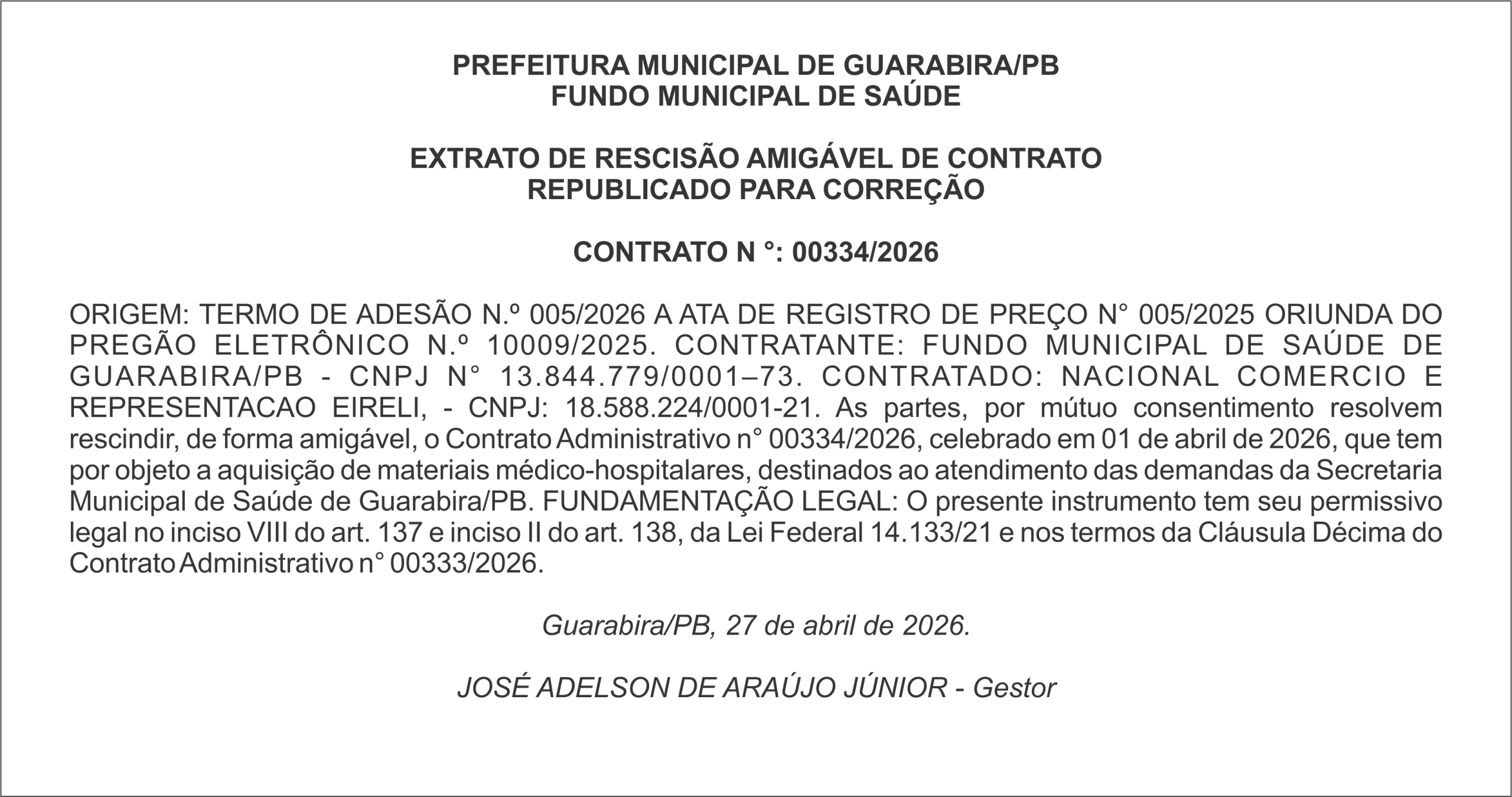 PREFEITURA MUNICIPAL DE GUARABIRA/PB – FUNDO MUNICIPAL DE SAÚDE EXTRATO DE RESCISÃO AMIGÁVEL DE CONTRATO REPUBLICADO PARA CORREÇÃO