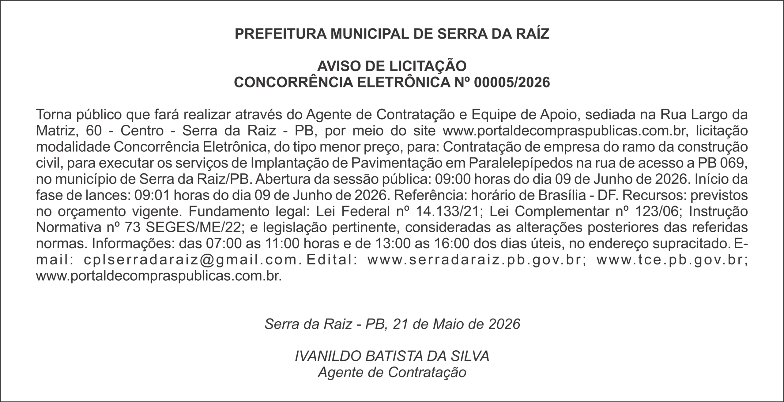 PREFEITURA MUNICIPAL DE SERRA DA RAÍZ – AVISO DE LICITAÇÃO – CONCORRÊNCIA ELETRÔNICA Nº 00005/2026