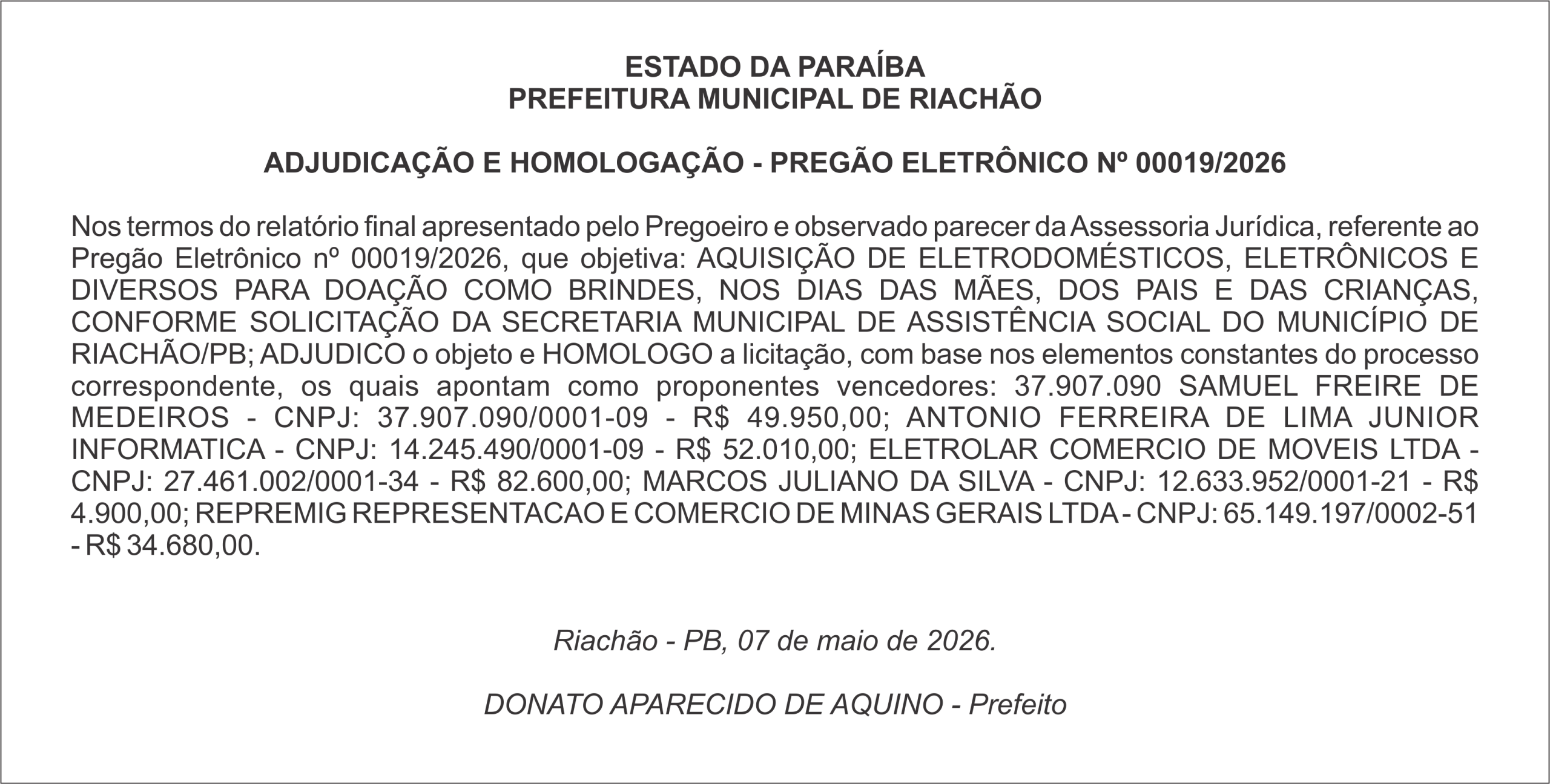 PREFEITURA MUNICIPAL DE RIACHÃO   ADJUDICAÇÃO E HOMOLOGAÇÃO – PREGÃO ELETRÔNICO Nº 00019/2026