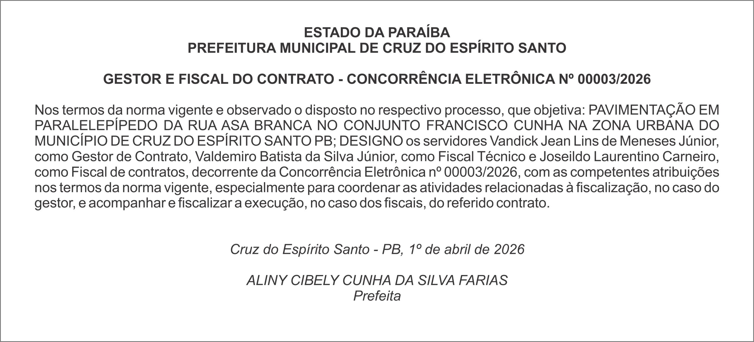 PREFEITURA MUNICIPAL DE CRUZ DO ESPÍRITO SANTO    GESTOR E FISCAL DO CONTRATO – CONCORRÊNCIA ELETRÔNICA Nº 00003/2026