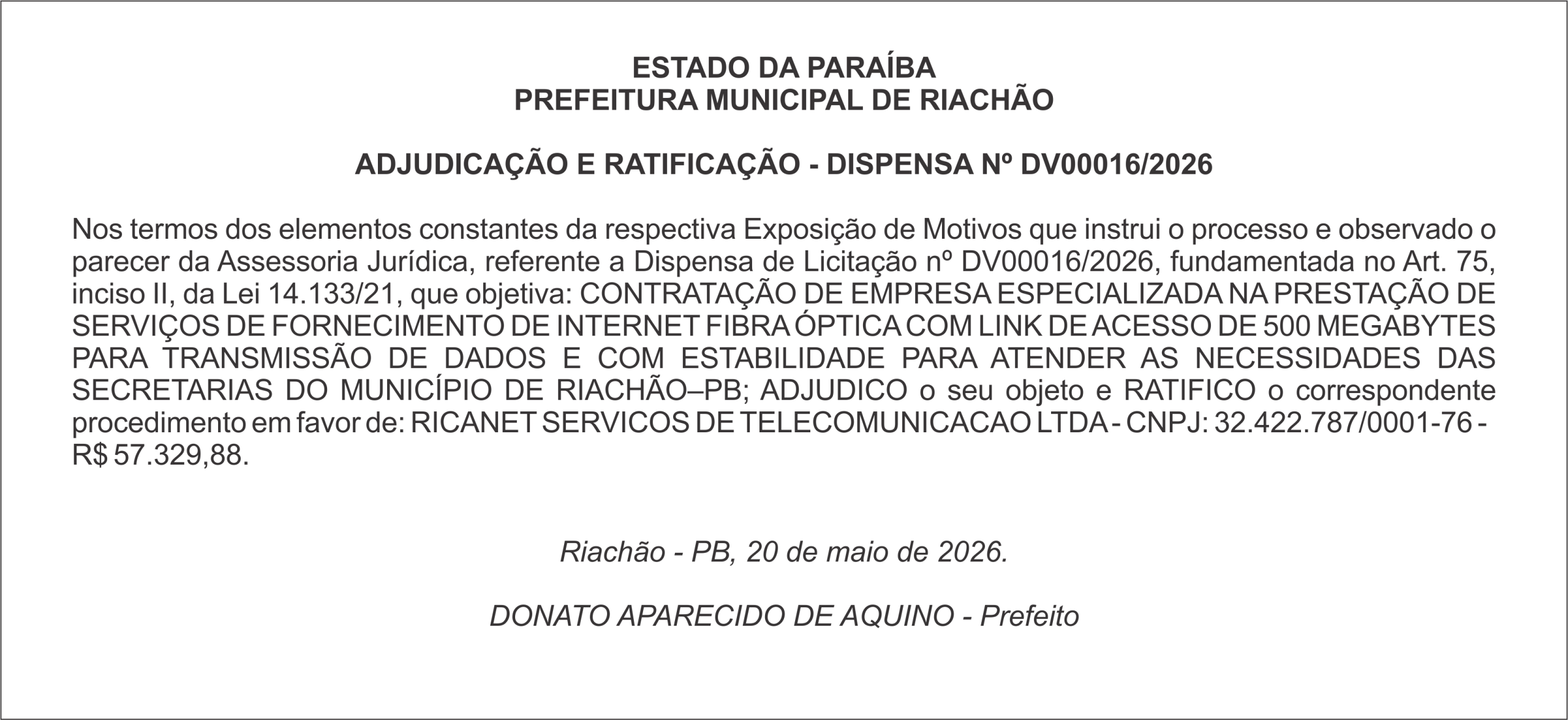 PREFEITURA MUNICIPAL DE RIACHÃO – ADJUDICAÇÃO E RATIFICAÇÃO – DISPENSA Nº DV00016/2026