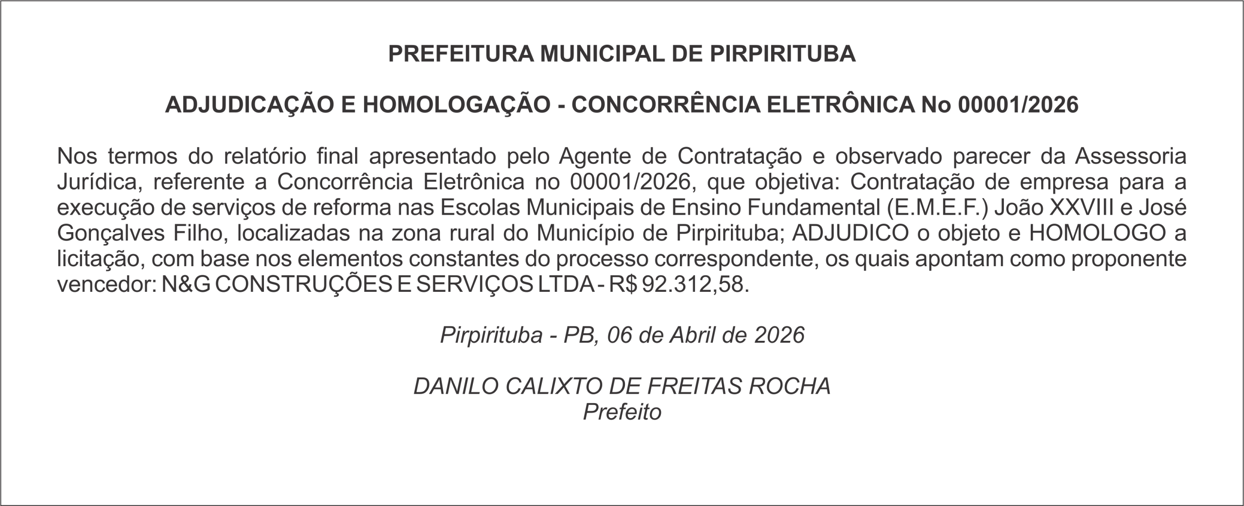 PREFEITURA MUNICIPAL DE PIRPIRITUBA – ADJUDICAÇÃO E HOMOLOGAÇÃO – CONCORRÊNCIA ELETRÔNICA No 00001/2026
