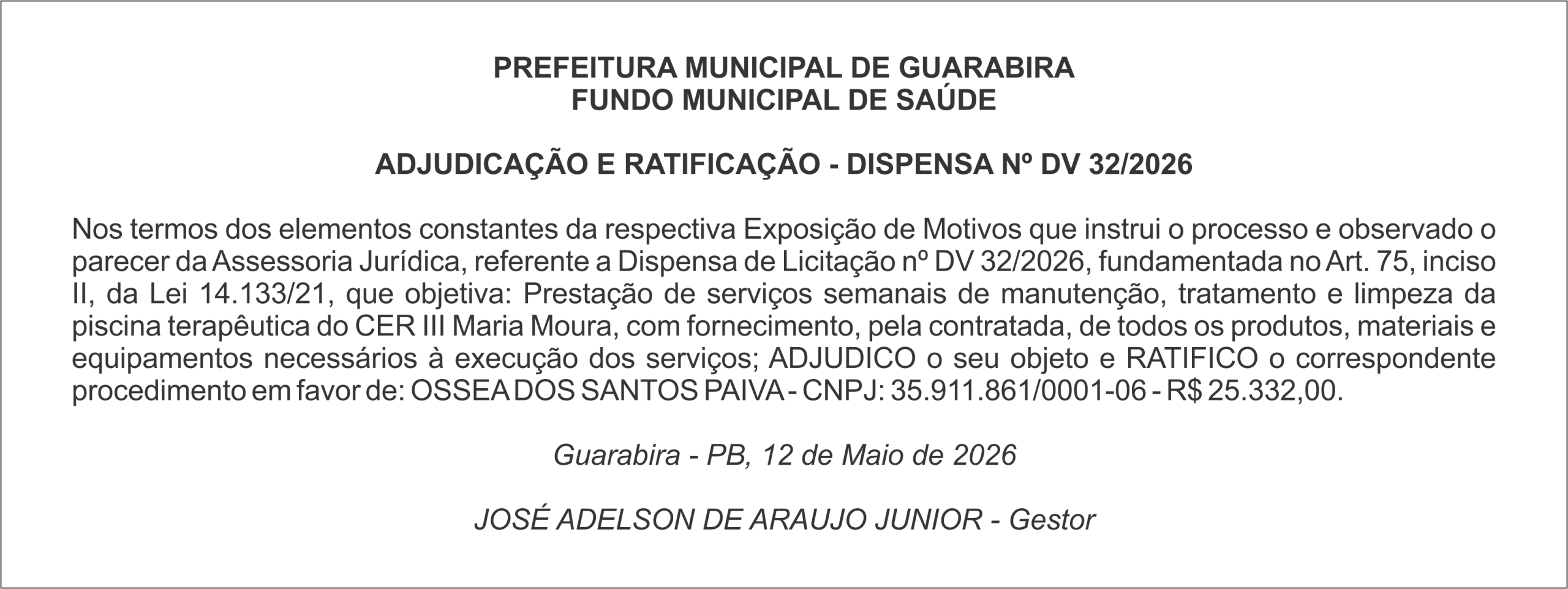 PREFEITURA MUNICIPAL DE GUARABIRA FUNDO – ADJUDICAÇÃO E RATIFICAÇÃO – DISPENSA Nº DV 32/2026