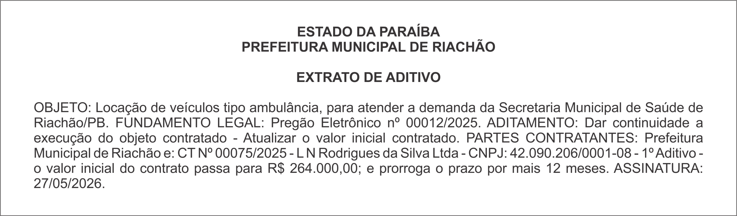PREFEITURA MUNICIPAL DE RIACHÃO – EXTRATO DE ADITIVO