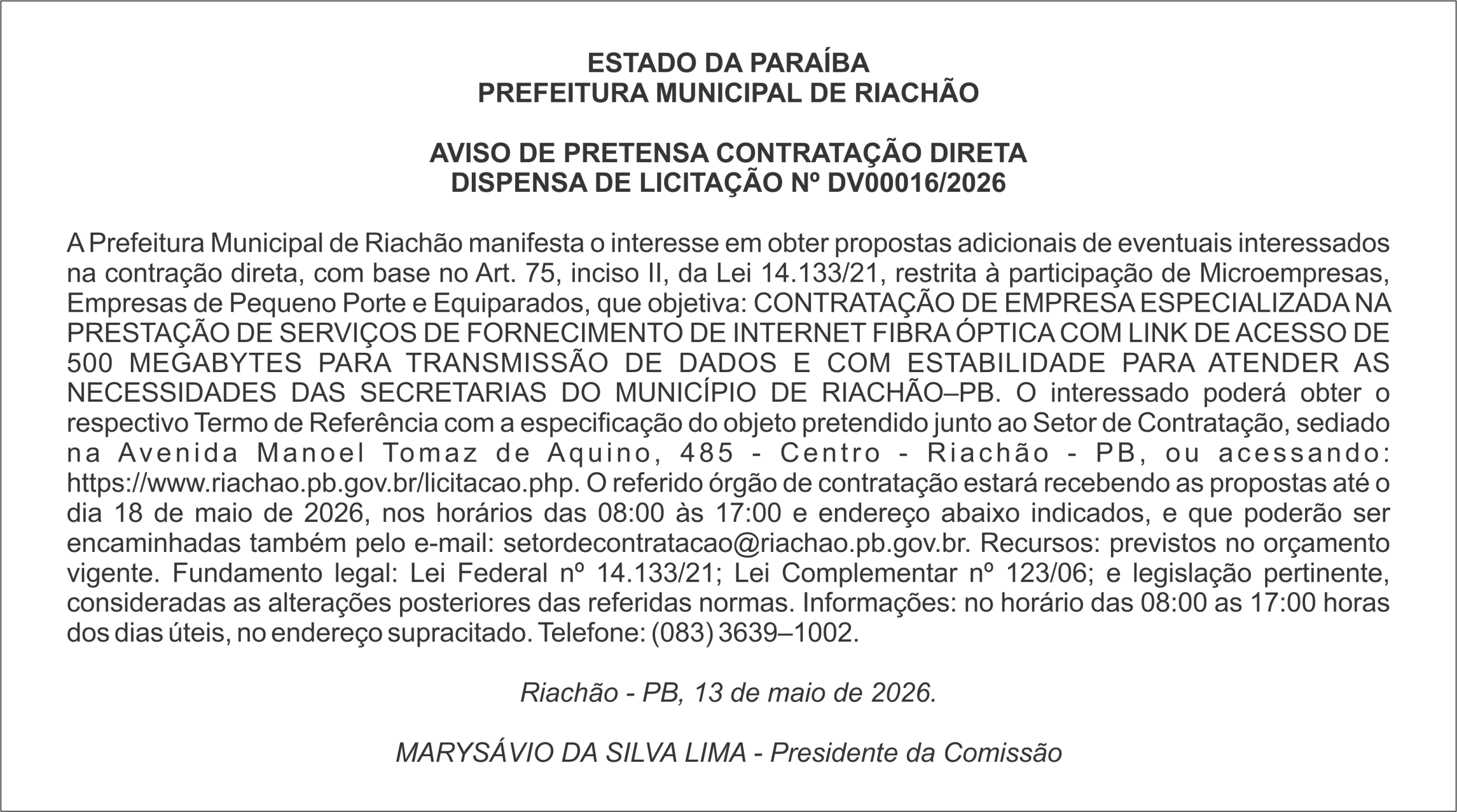 PREFEITURA MUNICIPAL DE RIACHÃO – AVISO DE PRETENSA CONTRATAÇÃO DIRETA – DISPENSA DE LICITAÇÃO Nº DV00016/2026