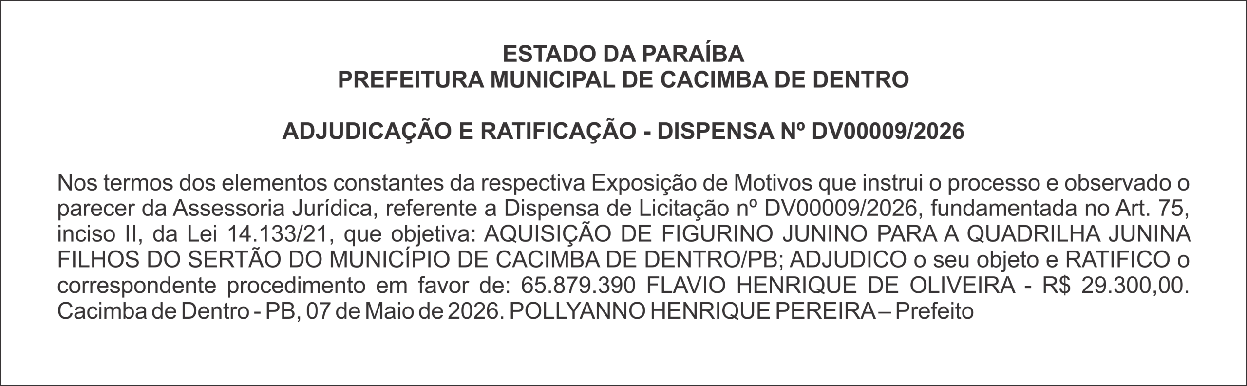 PREFEITURA MUNICIPAL DE CACIMBA DE DENTRO ADJUDICAÇÃO E RATIFICAÇÃO – DISPENSA Nº DV00009/2026