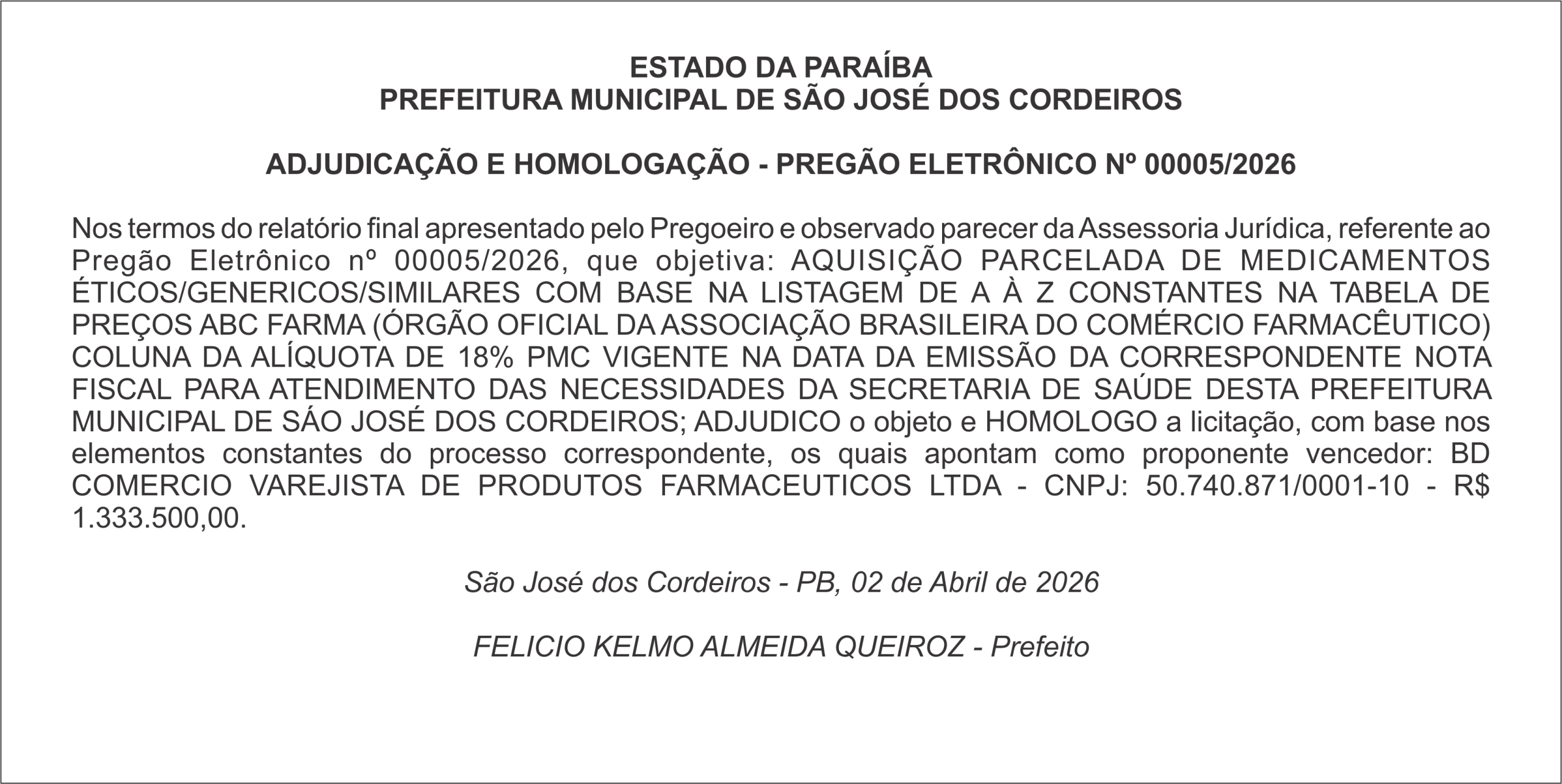 PREFEITURA MUNICIPAL DE SÃO JOSÉ DOS CORDEIROS   ADJUDICAÇÃO E HOMOLOGAÇÃO – PREGÃO ELETRÔNICO Nº 00005/2026