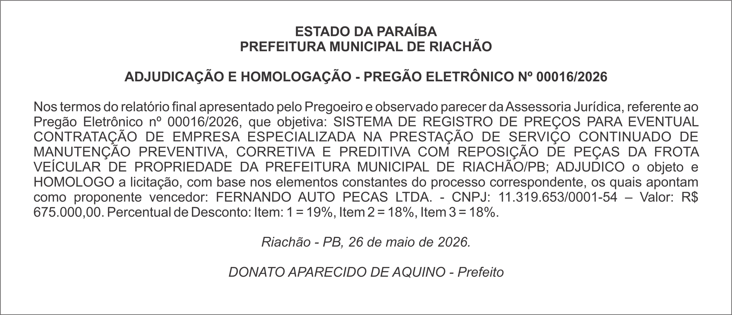 PREFEITURA MUNICIPAL DE RIACHÃO – ADJUDICAÇÃO E HOMOLOGAÇÃO – PREGÃO ELETRÔNICO Nº 00016/2026