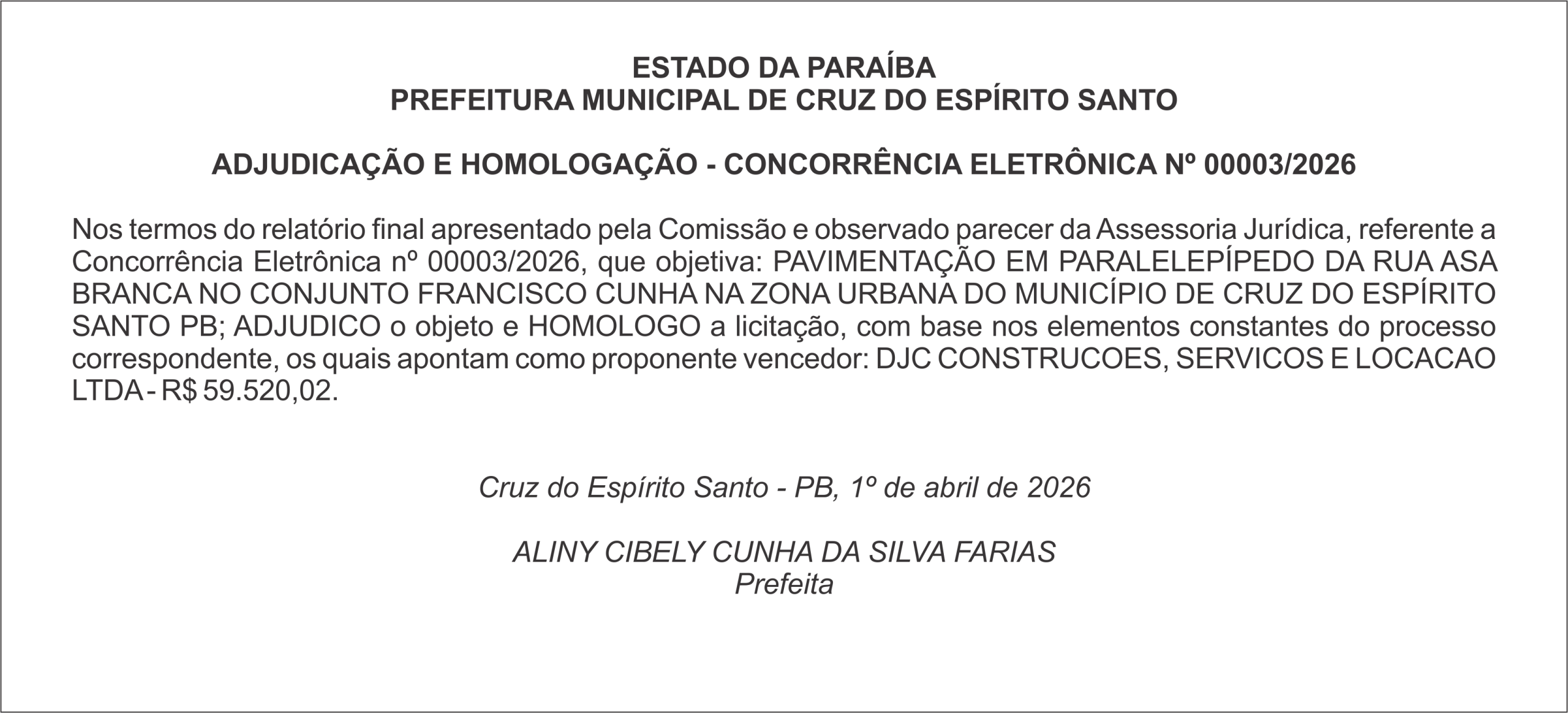 PREFEITURA MUNICIPAL DE CRUZ DO ESPÍRITO SANTO    ADJUDICAÇÃO E HOMOLOGAÇÃO – CONCORRÊNCIA ELETRÔNICA Nº 00003/2026