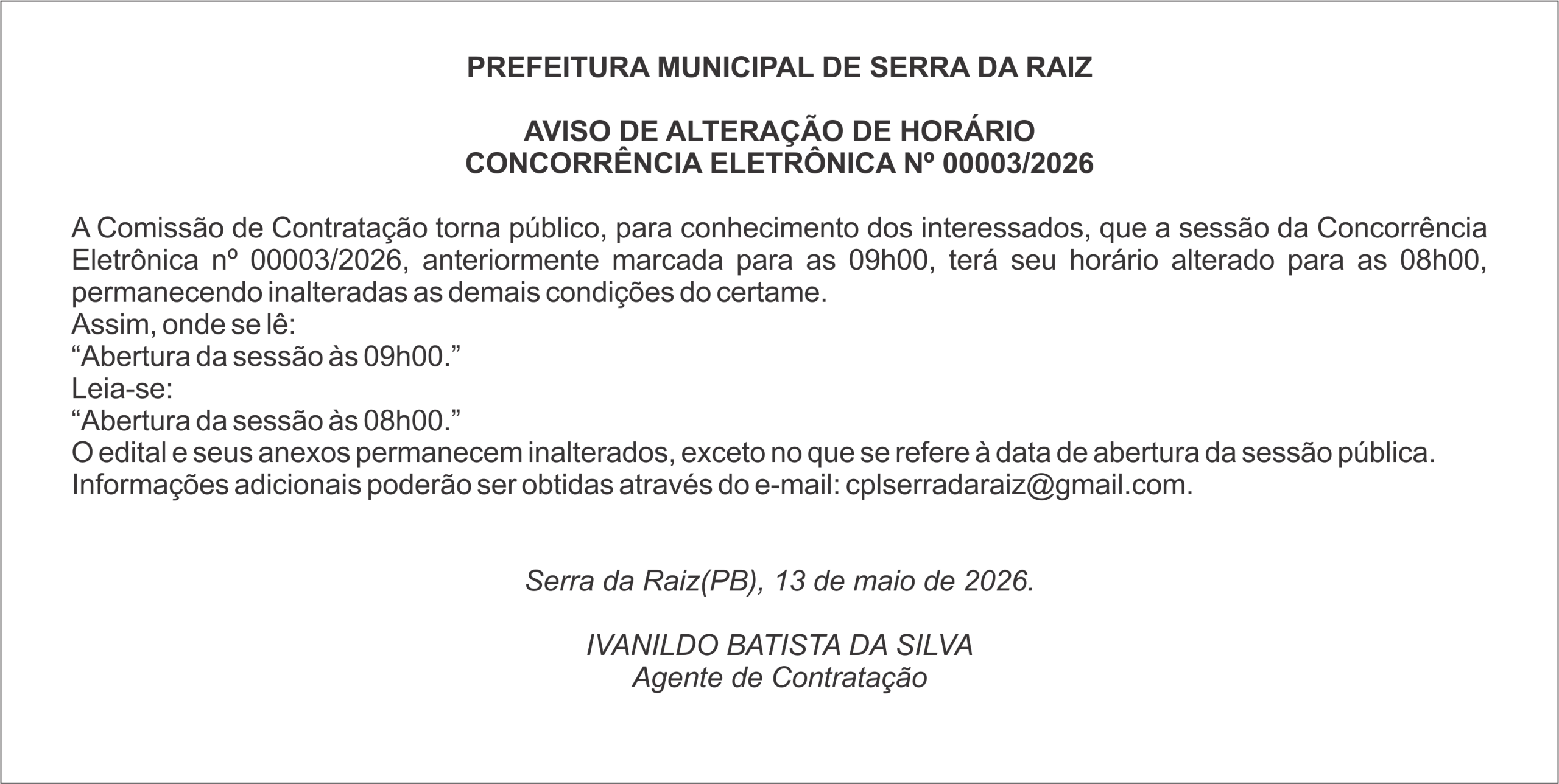 PREFEITURA MUNICIPAL DE SERRA DA RAIZ – AVISO DE ALTERAÇÃO DE HORÁRIO – CONCORRÊNCIA ELETRÔNICA Nº 00003/2026