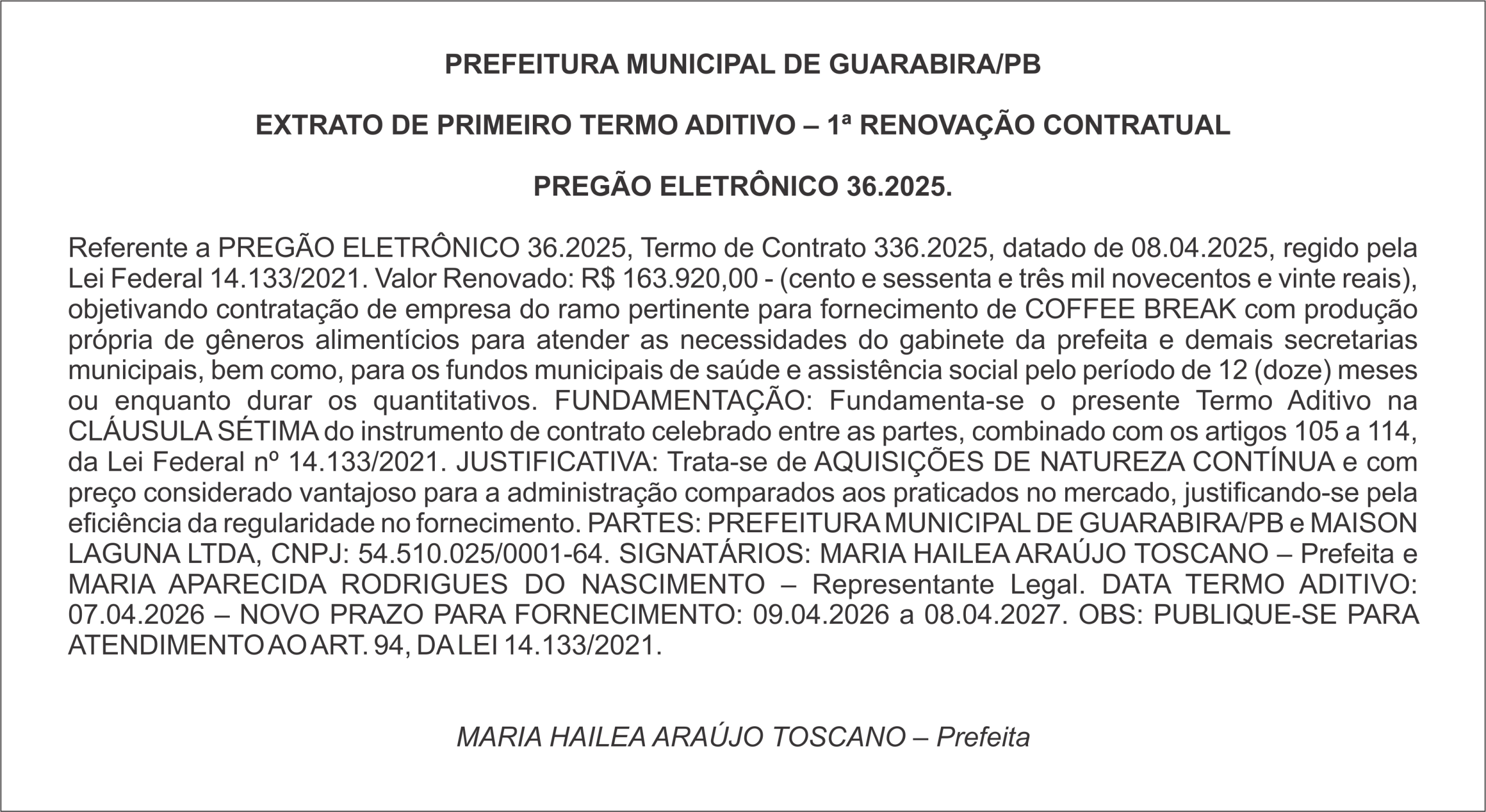 PREFEITURA MUNICIPAL DE GUARABIRA/PB  EXTRATO DE PRIMEIRO TERMO ADITIVO – 1ª RENOVAÇÃO CONTRATUAL  PREGÃO ELETRÔNICO 36.2025.