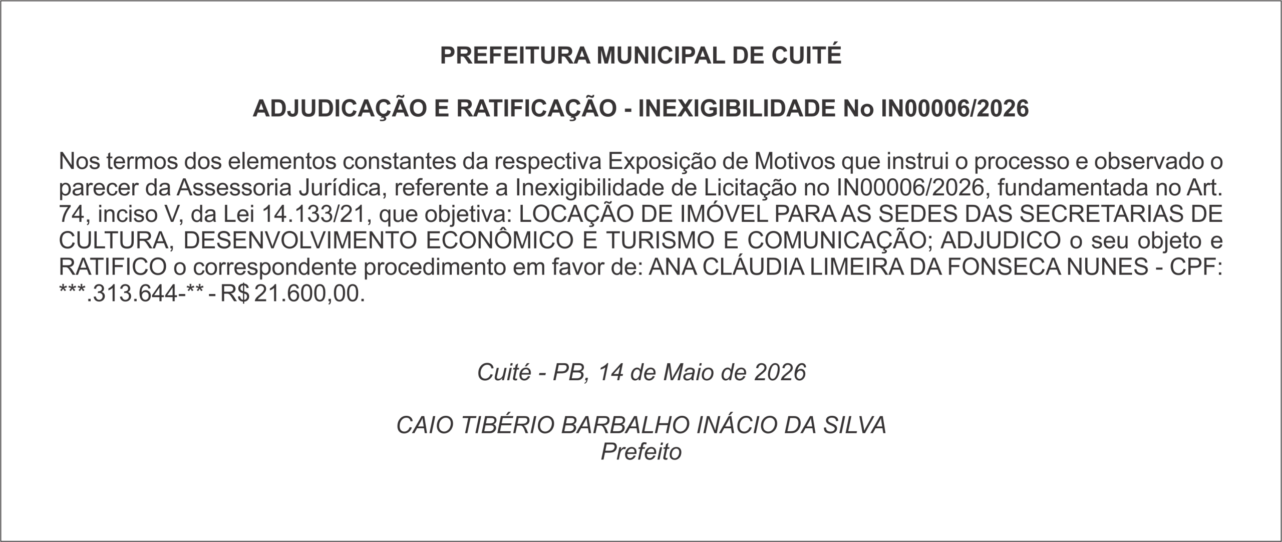 PREFEITURA MUNICIPAL DE CUITÉ – ADJUDICAÇÃO E RATIFICAÇÃO – INEXIGIBILIDADE No IN00006/2026