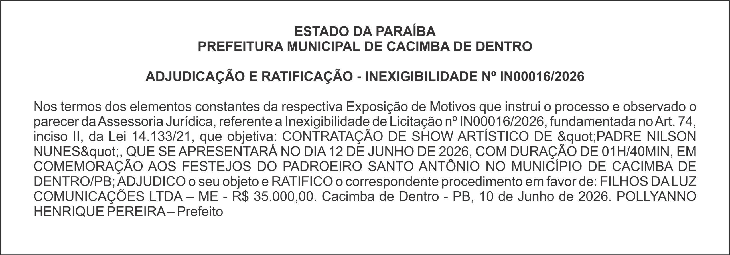 PREFEITURA MUNICIPAL DE CACIMBA DE DENTRO ADJUDICAÇÃO E RATIFICAÇÃO – INEXIGIBILIDADE Nº IN00016/2026