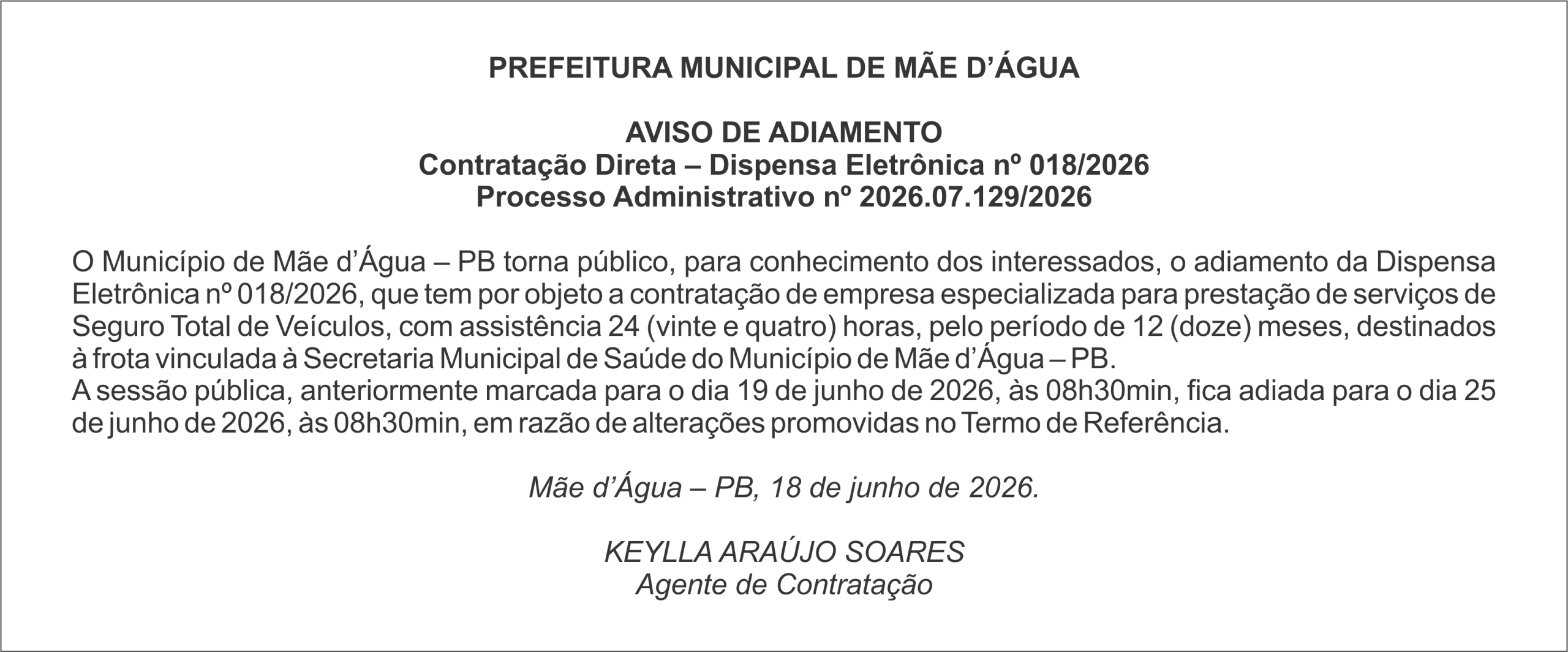 PREFEITURA MUNICIPAL DE MÃE D’ÁGUA AVISO DE ADIAMENTO Contratação Direta – Dispensa Eletrônica nº 018/2026