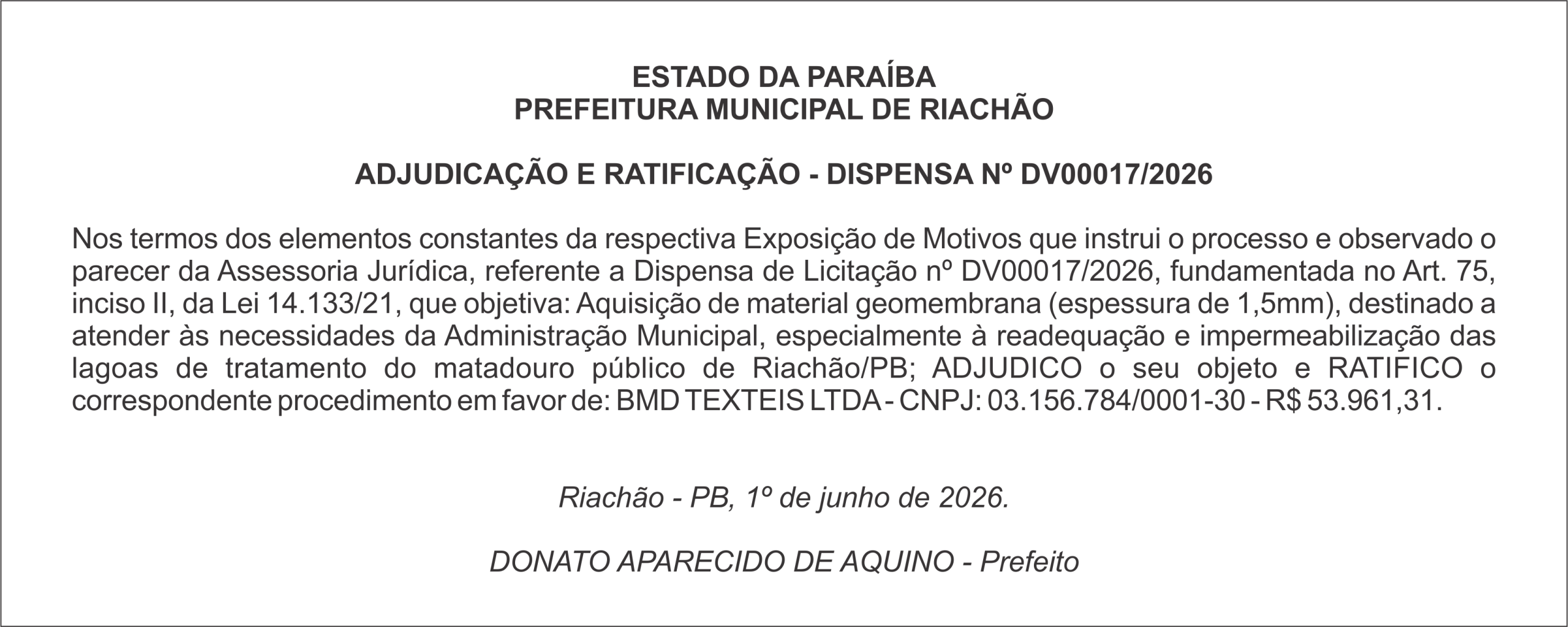 PREFEITURA MUNICIPAL DE RIACHÃO – ADJUDICAÇÃO E RATIFICAÇÃO – DISPENSA Nº DV00017/2026