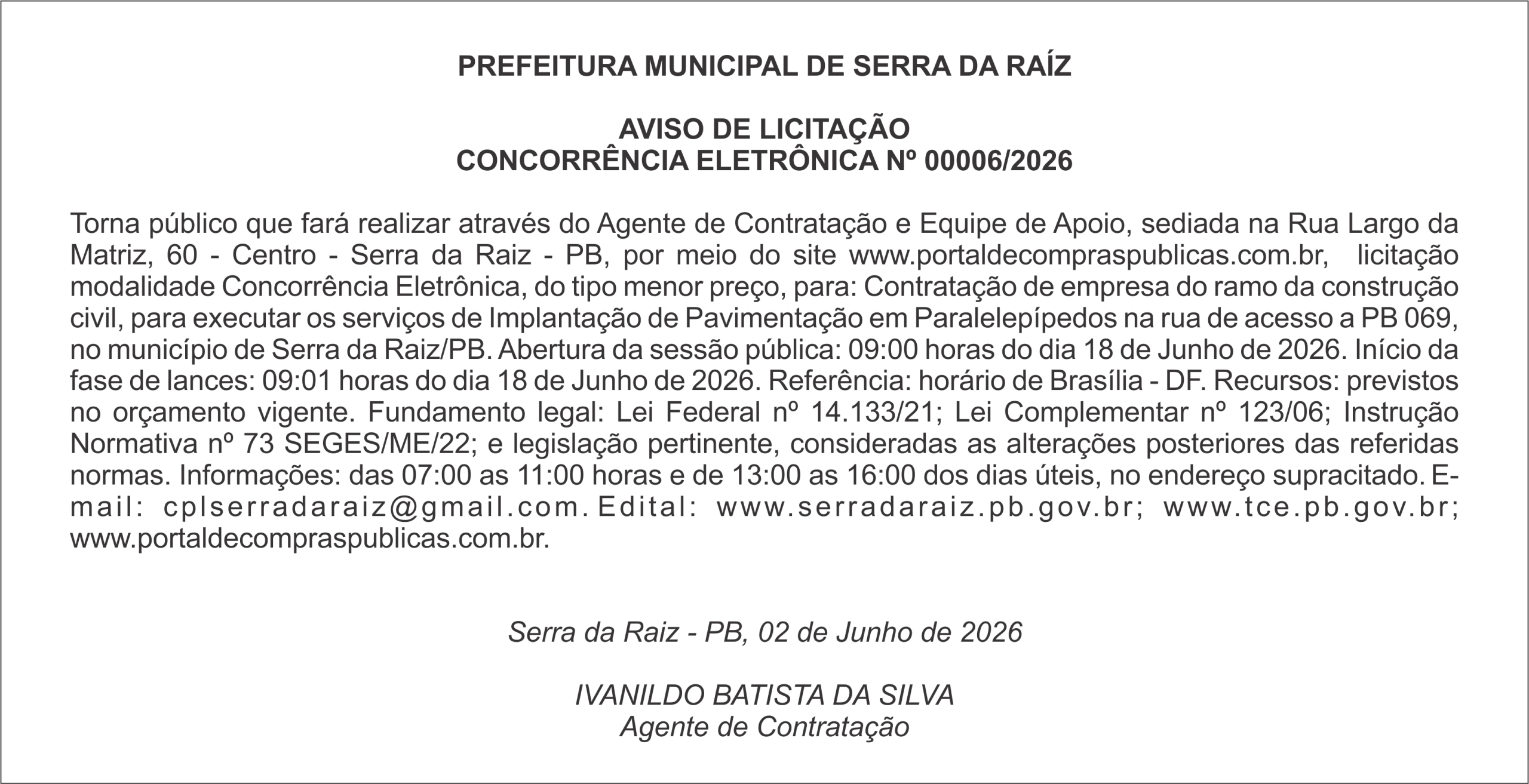 PREFEITURA MUNICIPAL DE SERRA DA RAÍZ – AVISO DE LICITAÇÃO CONCORRÊNCIA ELETRÔNICA Nº 00006/2026
