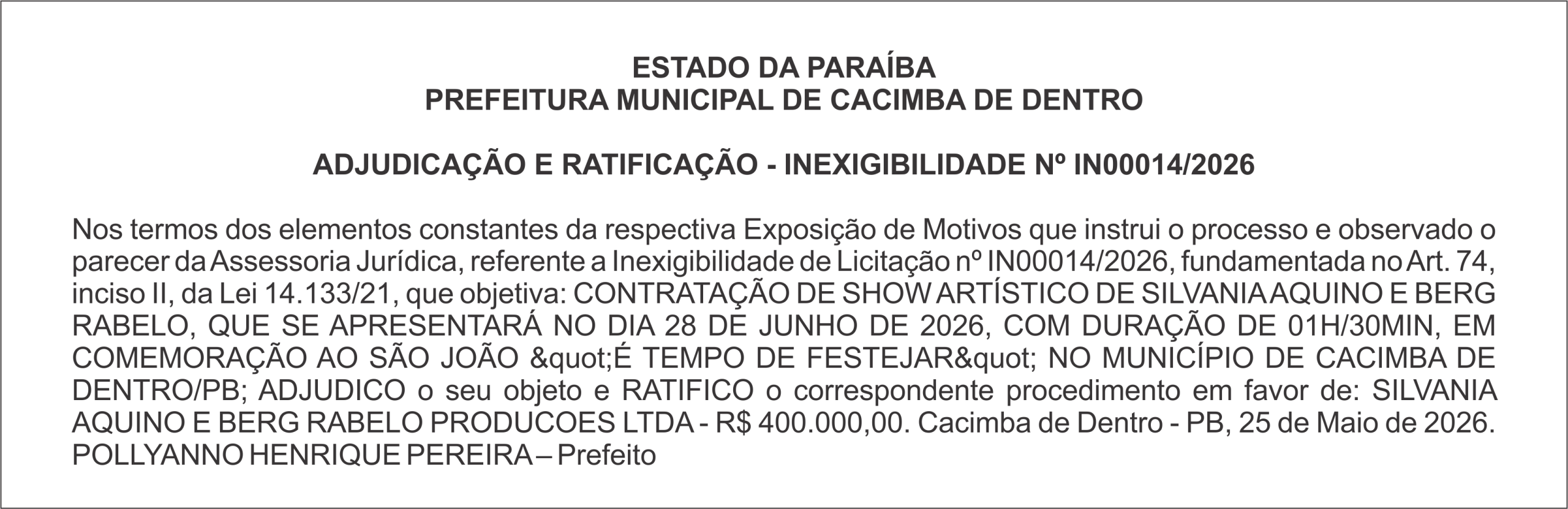 PREFEITURA MUNICIPAL DE CACIMBA DE DENTRO ADJUDICAÇÃO E RATIFICAÇÃO – INEXIGIBILIDADE Nº IN00014/2026