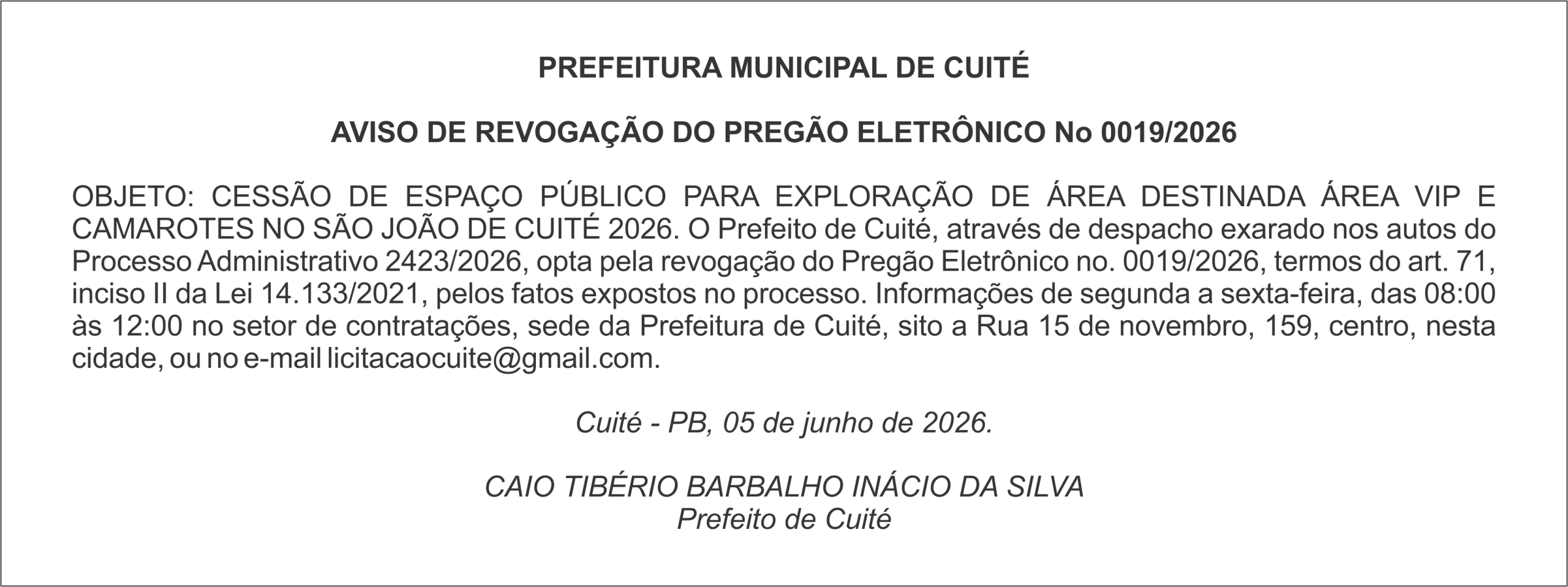 PREFEITURA MUNICIPAL DE CUITÉ  AVISO DE REVOGAÇÃO DO PREGÃO ELETRÔNICO No 0019/2026