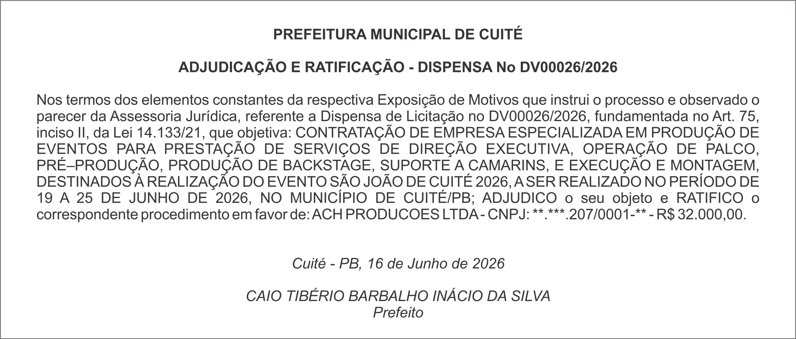 PREFEITURA MUNICIPAL DE CUITÉ  ADJUDICAÇÃO E RATIFICAÇÃO – DISPENSA No DV00026/2026