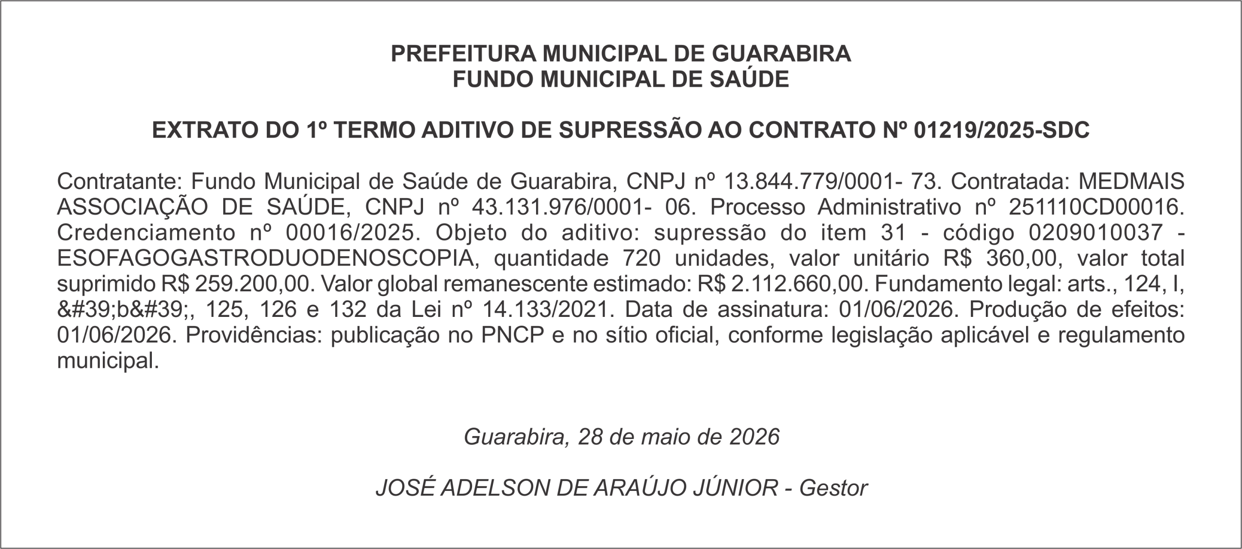 PREFEITURA MUNICIPAL DE GUARABIRA FUNDO MUNICIPAL DE SAÚDE  EXTRATO DO 1º TERMO ADITIVO DE SUPRESSÃO AO CONTRATO Nº  01219/2025-SDC