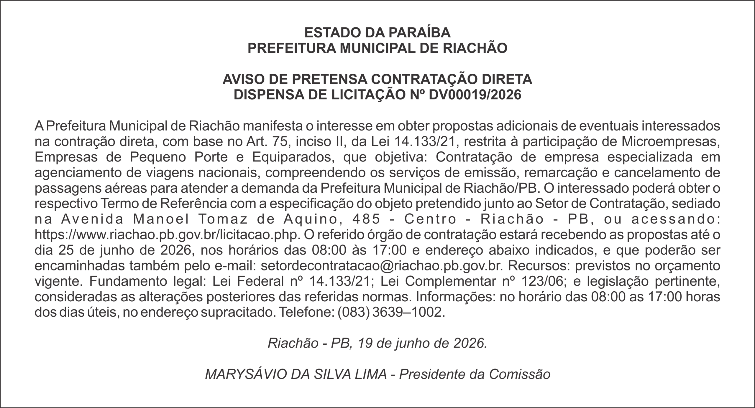 PREFEITURA MUNICIPAL DE RIACHÃO – AVISO DE PRETENSA CONTRATAÇÃO DIRETA DISPENSA DE LICITAÇÃO Nº DV00019/2026