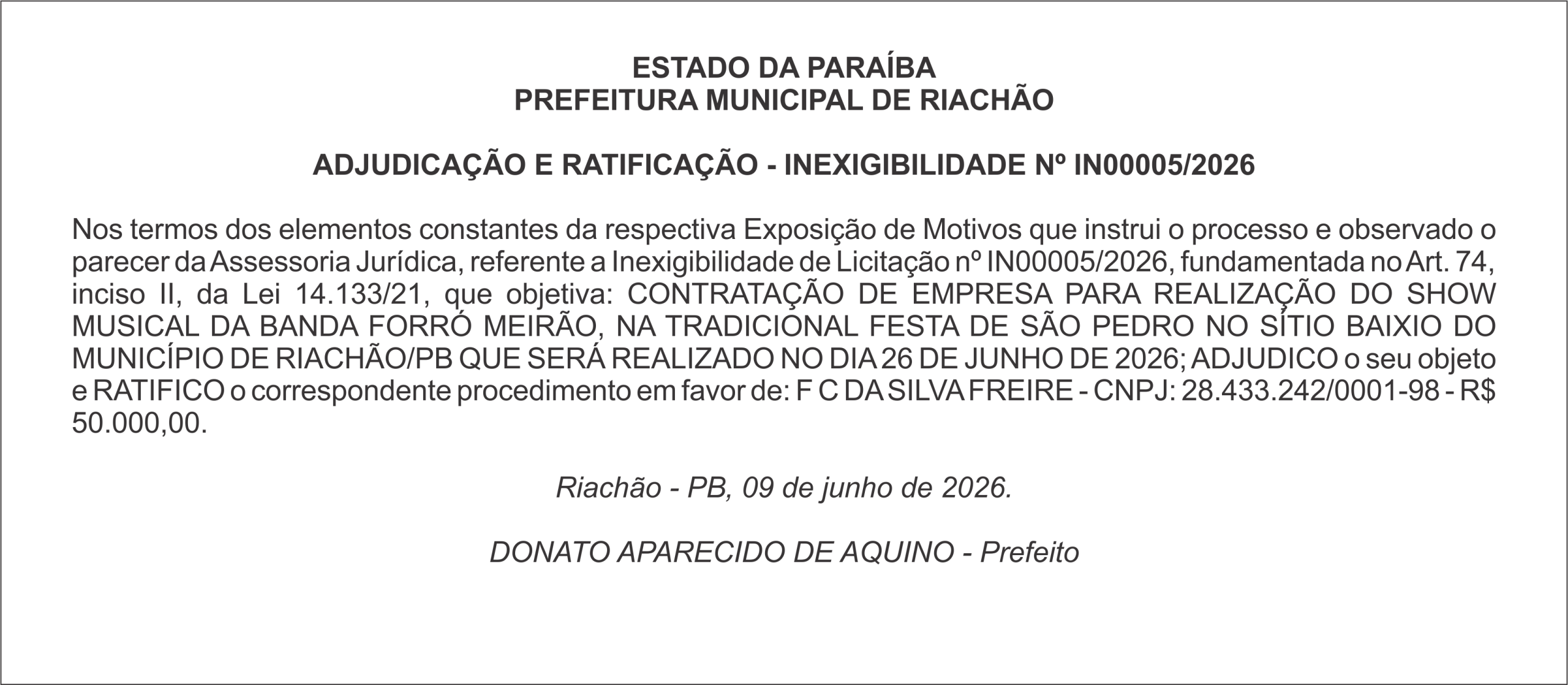 PREFEITURA MUNICIPAL DE RIACHÃO  – ADJUDICAÇÃO E RATIFICAÇÃO – INEXIGIBILIDADE Nº IN00005/2026