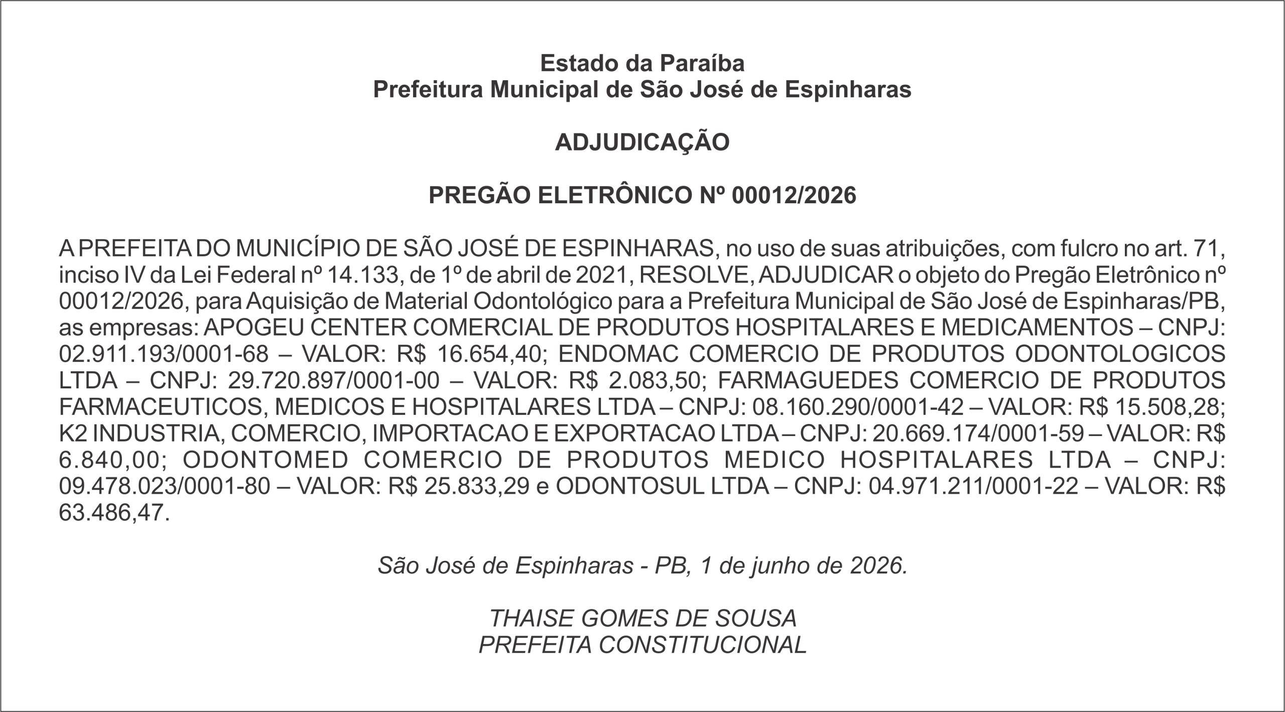 PREFEITURA DE SÃO JOSÉ DE ESPINHARAS – ADJUDICAÇÃO  PREGÃO ELETRÔNICO Nº 00012/2026