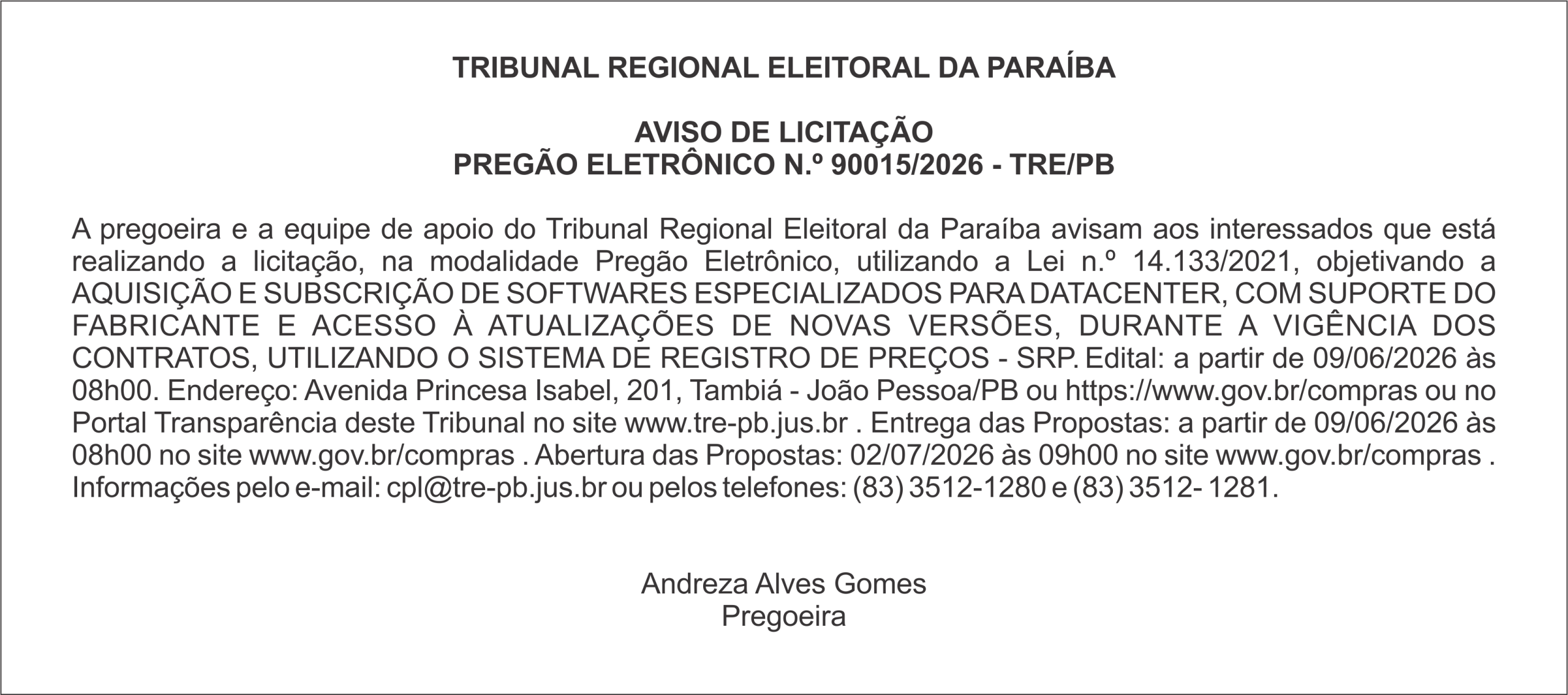 TRIBUNAL REGIONAL ELEITORAL DA PARAÍBA – AVISO DE LICITAÇÃO – PREGÃO ELETRÔNICO N.º 90015/2026 – TRE/PB