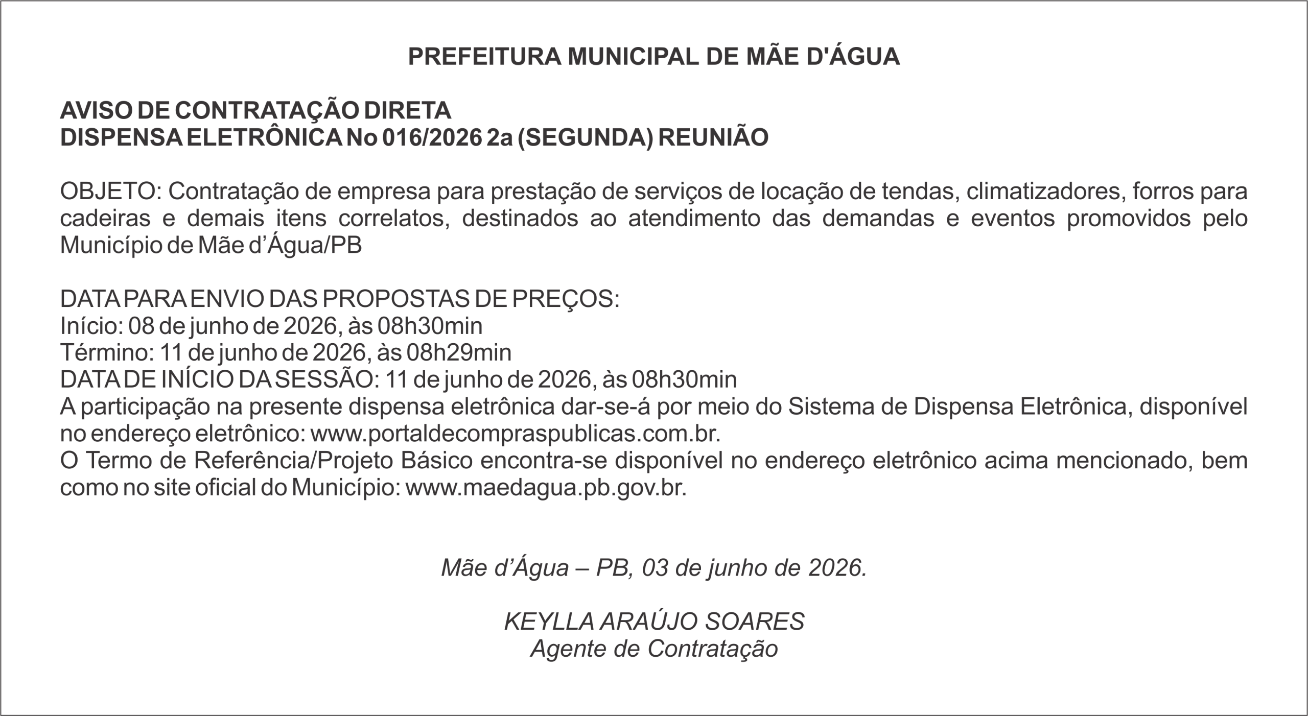 PREFEITURA DE MÃE D’ÁGUA – AVISO DE CONTRATAÇÃO DIRETA DISPENSA ELETRÔNICA No 016/2026 2a (SEGUNDA) REUNIÃO