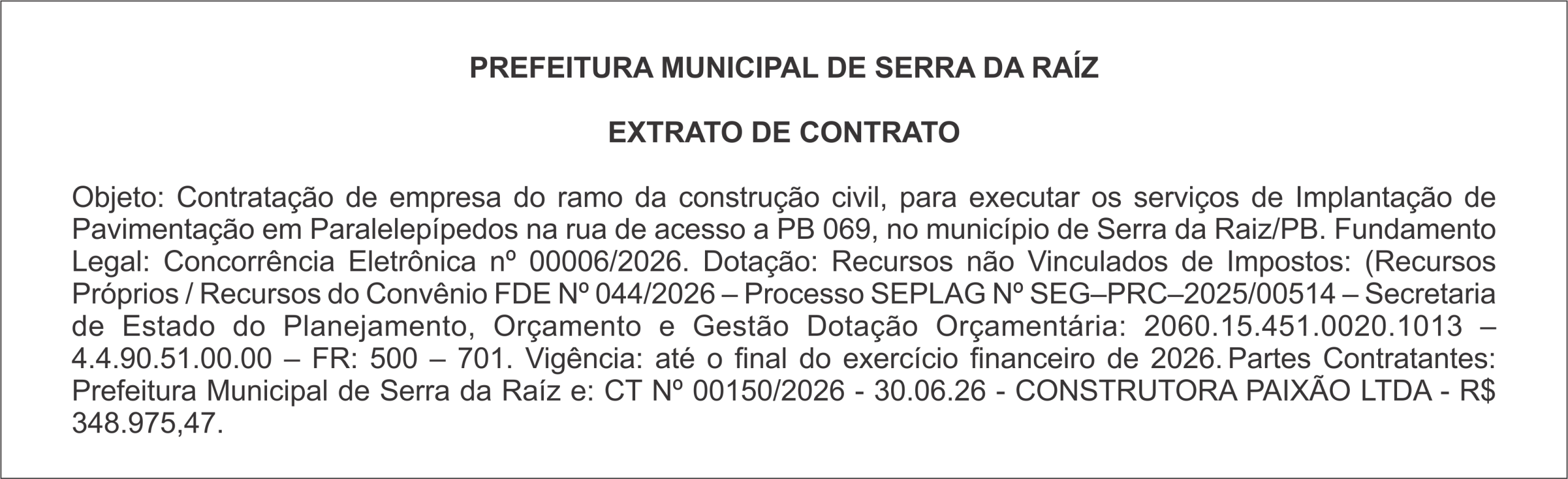 PREFEITURA MUNICIPAL DE SERRA DA RAÍZ    EXTRATO DE CONTRATO