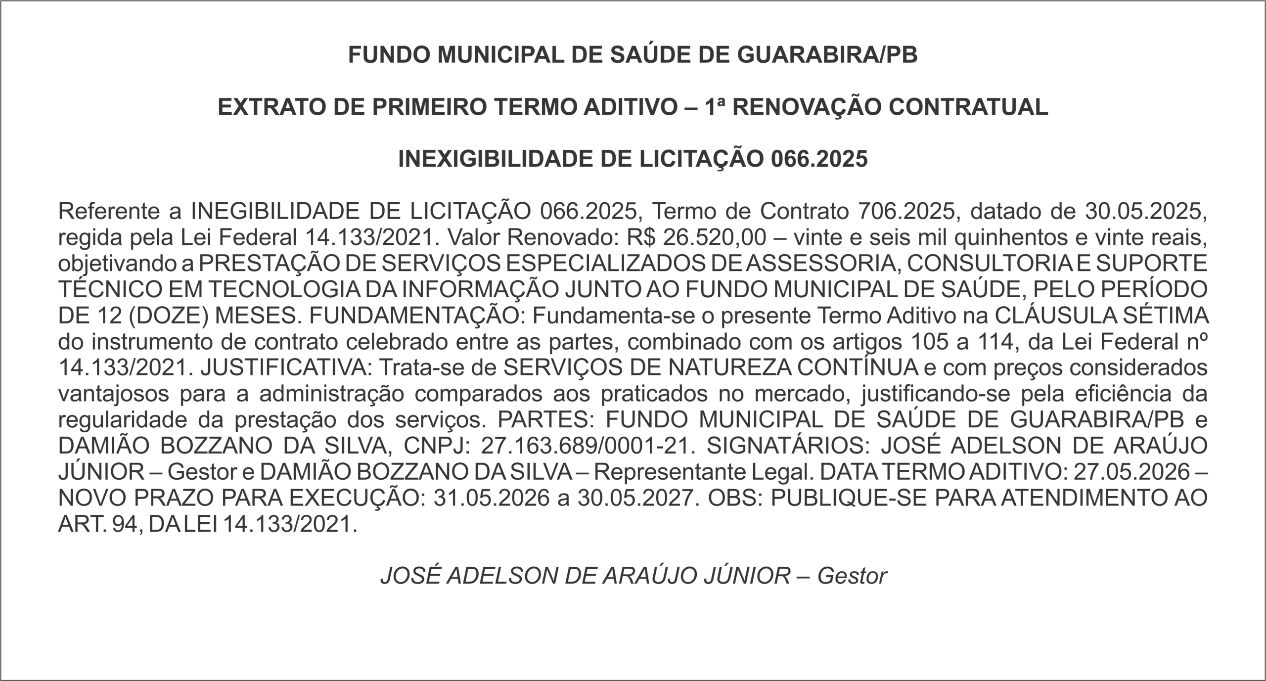 FUNDO MUNICIPAL DE SAÚDE DE GUARABIRA/PB – EXTRATO DE PRIMEIRO TERMO ADITIVO – 1ª RENOVAÇÃO CONTRATUAL – INEXIGIBILIDADE DE LICITAÇÃO 066.2025