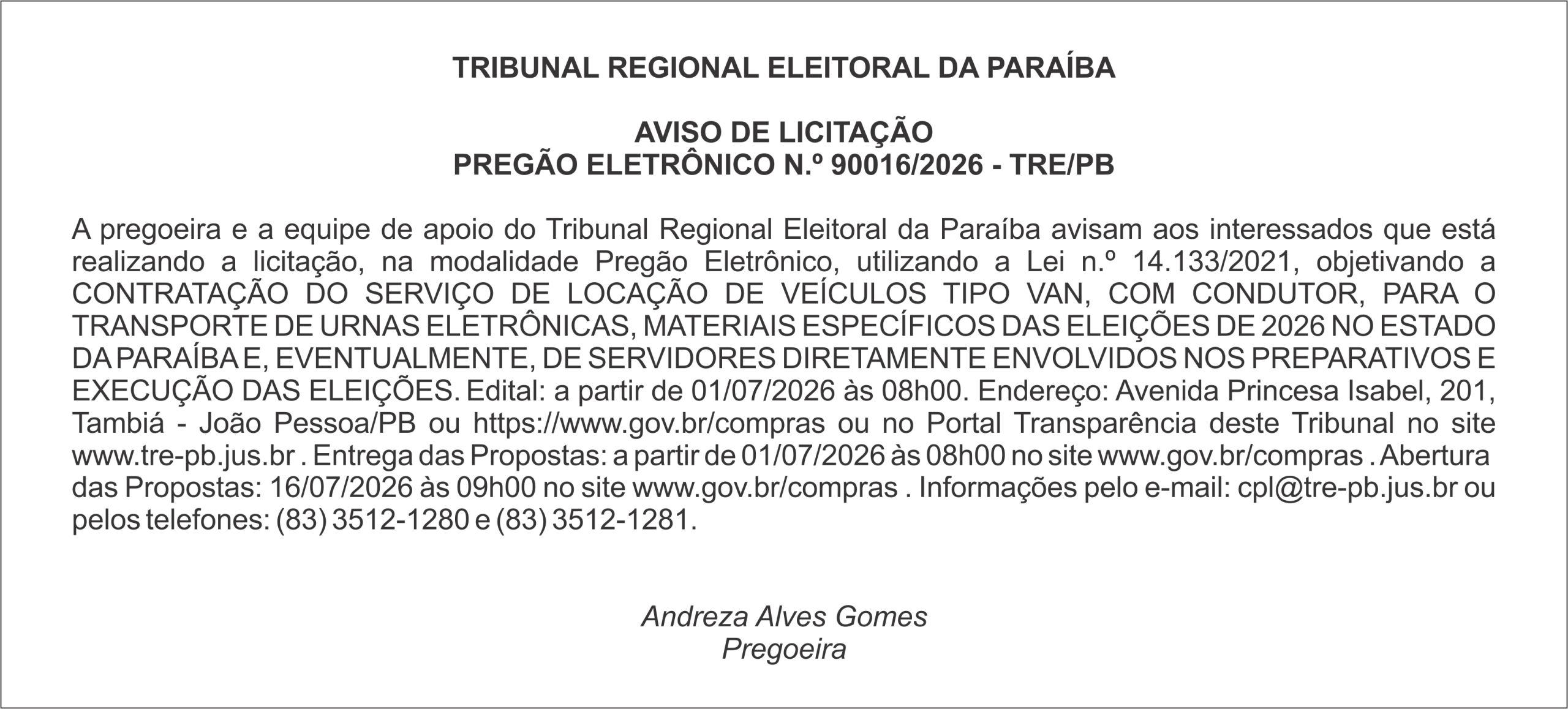 TRIBUNAL REGIONAL ELEITORAL DA PARAÍBA – AVISO DE LICITAÇÃO PREGÃO ELETRÔNICO N.º 90016/2026 – TRE/PB