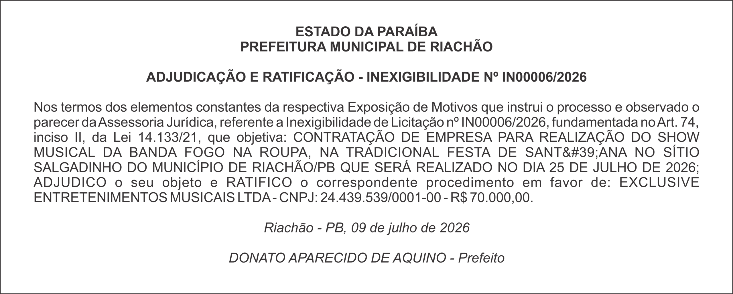 PREFEITURA MUNICIPAL DE RIACHÃO – ADJUDICAÇÃO E RATIFICAÇÃO – INEXIGIBILIDADE Nº IN00006/2026