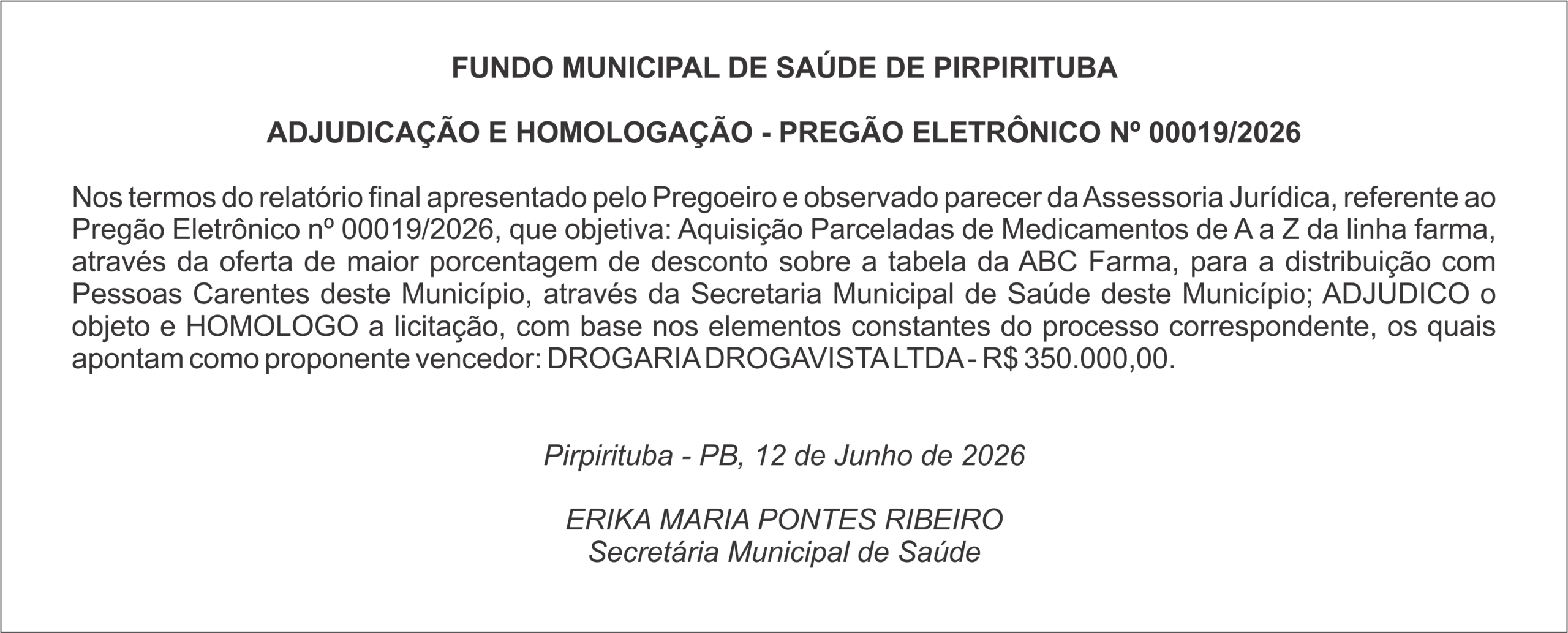 PREFEITURA MUNICIPAL DE PIRPIRITUBA – ADJUDICAÇÃO E HOMOLOGAÇÃO – PREGÃO ELETRÔNICO Nº 00019/2026
