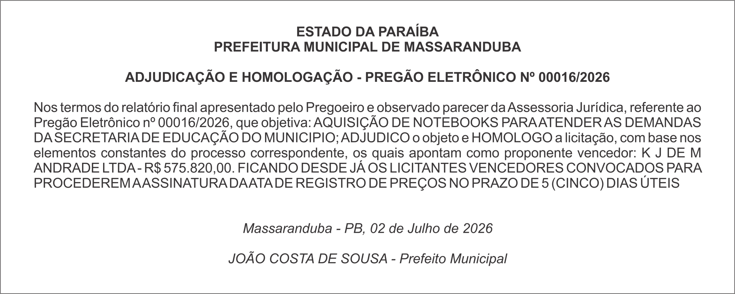 PREFEITURA MUNICIPAL DE MASSARANDUBA – ADJUDICAÇÃO E HOMOLOGAÇÃO – PREGÃO ELETRÔNICO Nº 00016/2026