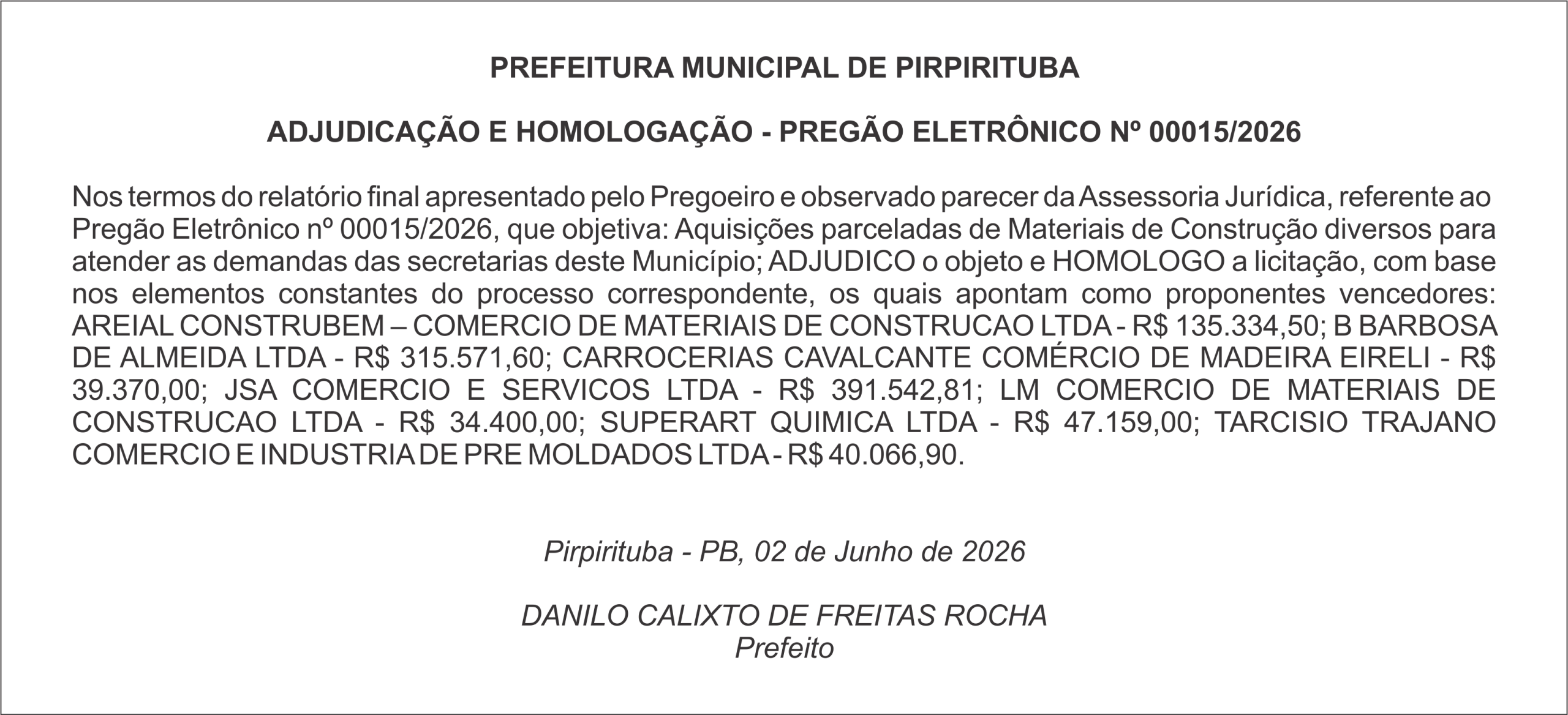 PREFEITURA MUNICIPAL DE PIRPIRITUBA – ADJUDICAÇÃO E HOMOLOGAÇÃO – PREGÃO ELETRÔNICO Nº 00015/2026