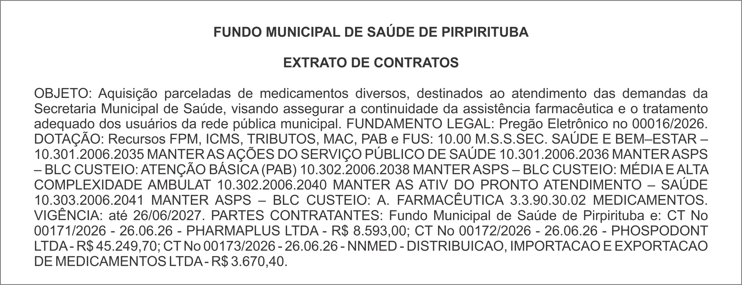 PREFEITURA MUNICIPAL DE PIRPIRITUBA – FUNDO MUNICIPAL DE SAÚDE DE PIRPIRITUBA – EXTRATO DE CONTRATOS