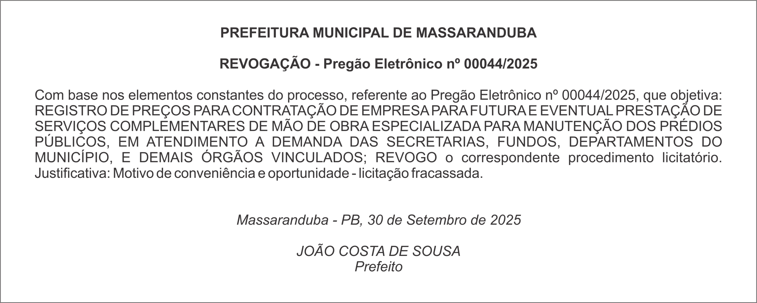 PREFEITURA MUNICIPAL DE MASSARANDUBA – REVOGAÇÃO – Pregão Eletrônico nº 00044/2025