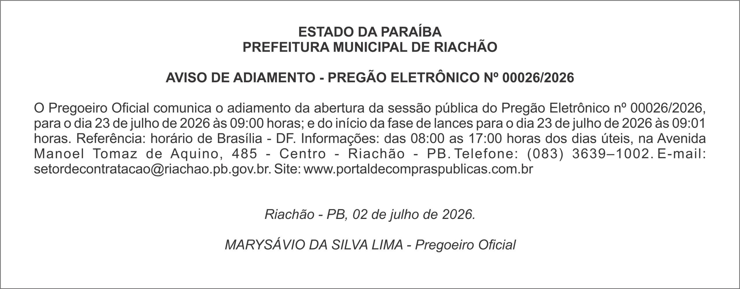 PREFEITURA MUNICIPAL DE RIACHÃO – AVISO DE ADIAMENTO – PREGÃO ELETRÔNICO Nº 00026/2026