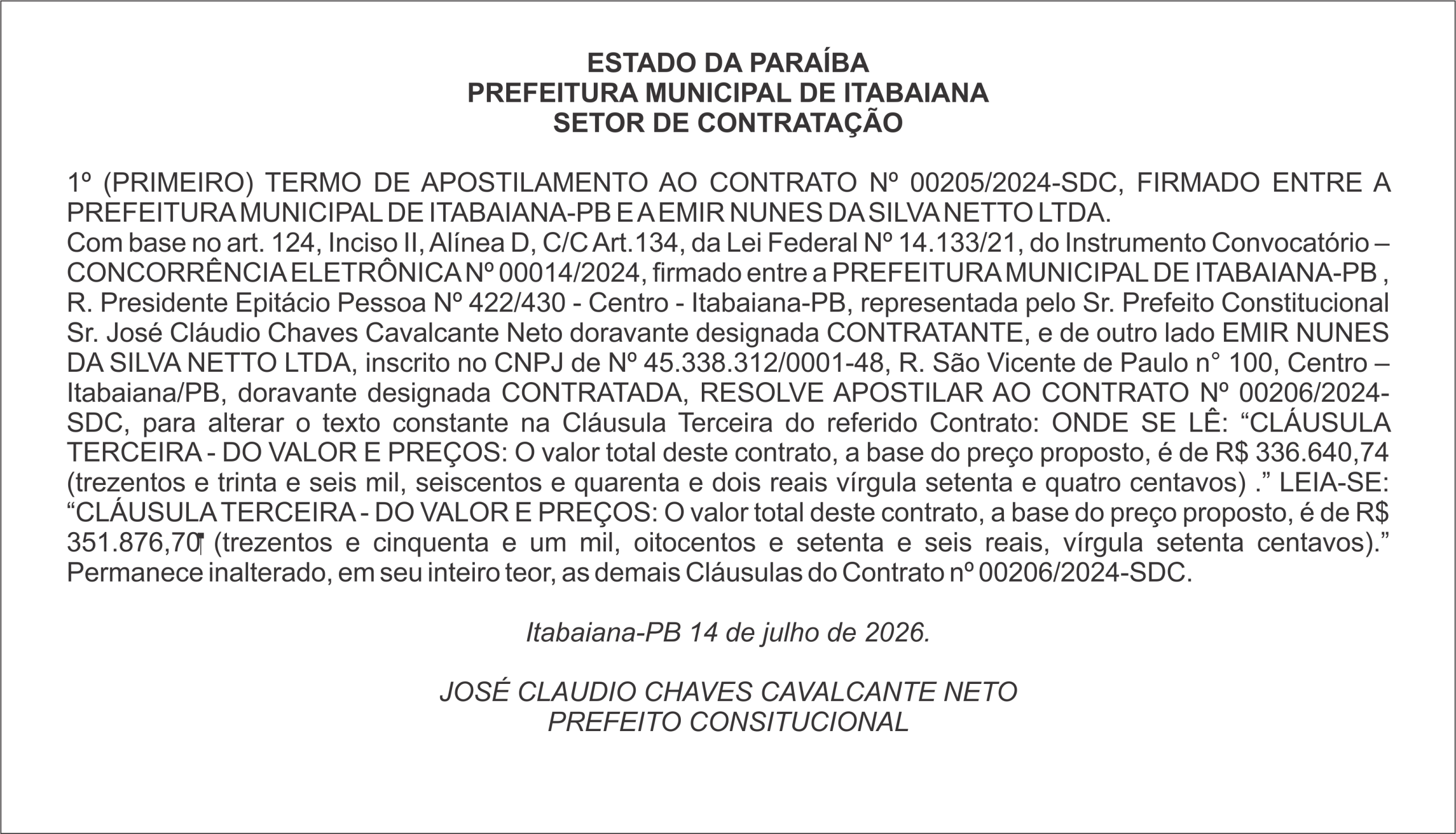 PREFEITURA MUNICIPAL DE ITABAIANA – 1º (PRIMEIRO) TERMO DE APOSTILAMENTO AO CONTRATO Nº 00205/2024-SDC