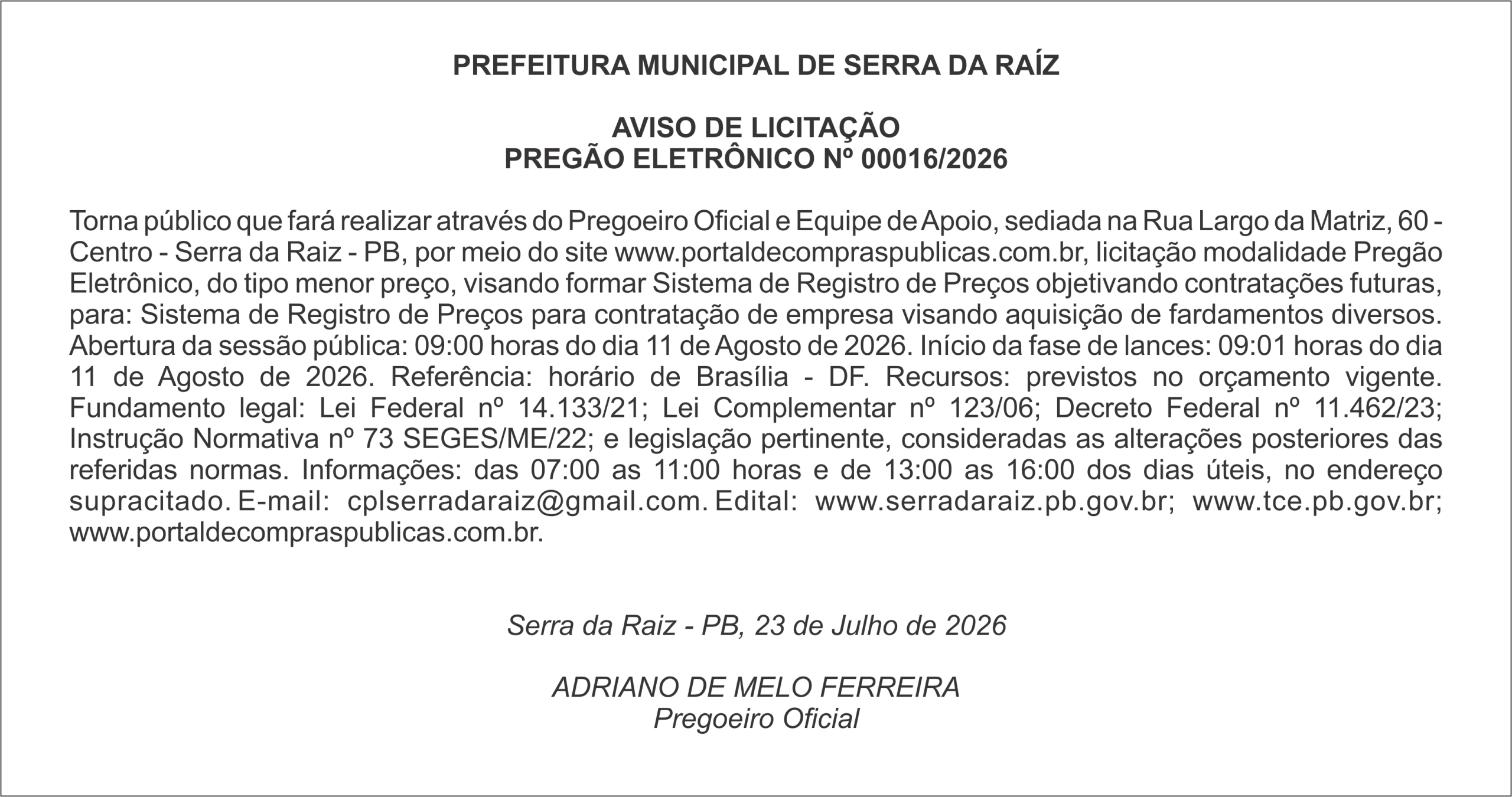 PREFEITURA MUNICIPAL DE SERRA DA RAÍZ – AVISO DE LICITAÇÃO PREGÃO ELETRÔNICO Nº 00016/2026