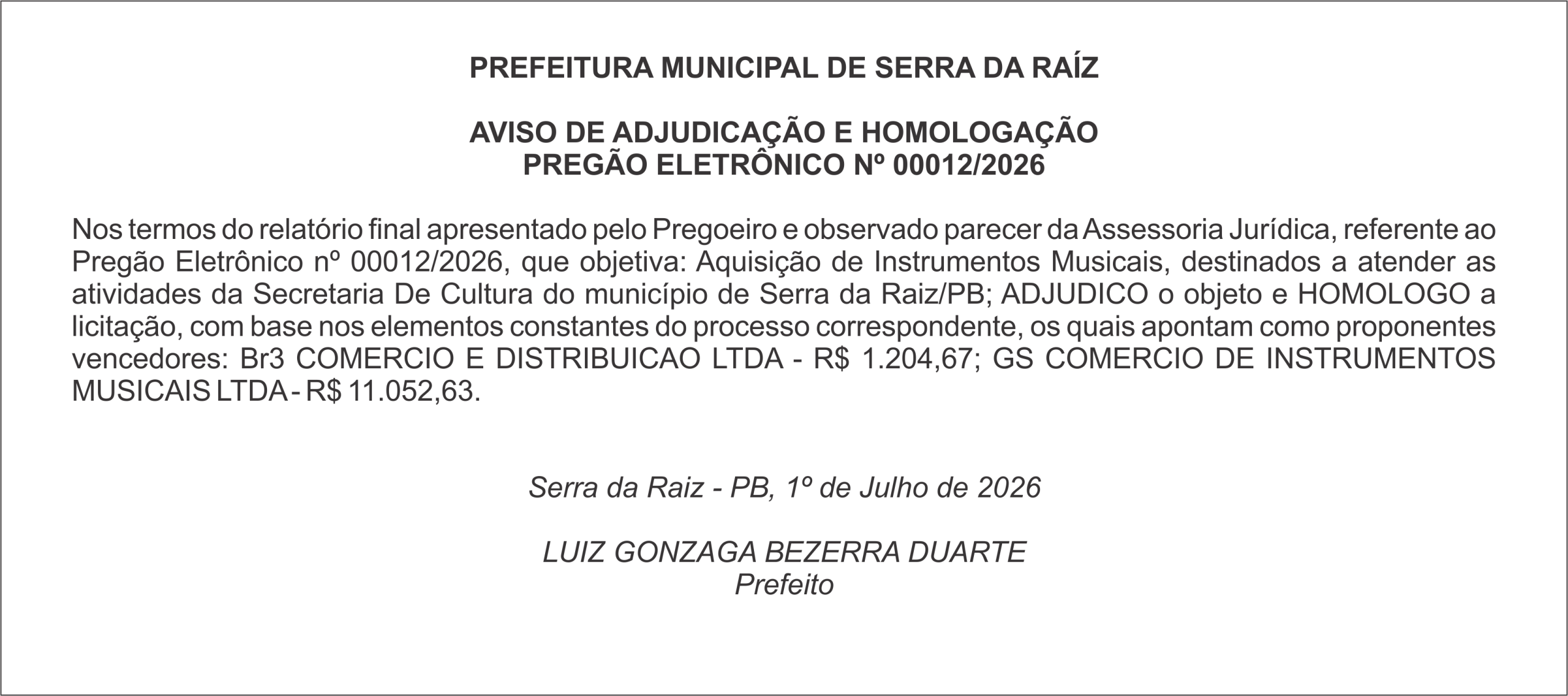 PREFEITURA MUNICIPAL DE SERRA DA RAÍZ – AVISO DE ADJUDICAÇÃO E HOMOLOGAÇÃO – PREGÃO ELETRÔNICO Nº 00012/2026
